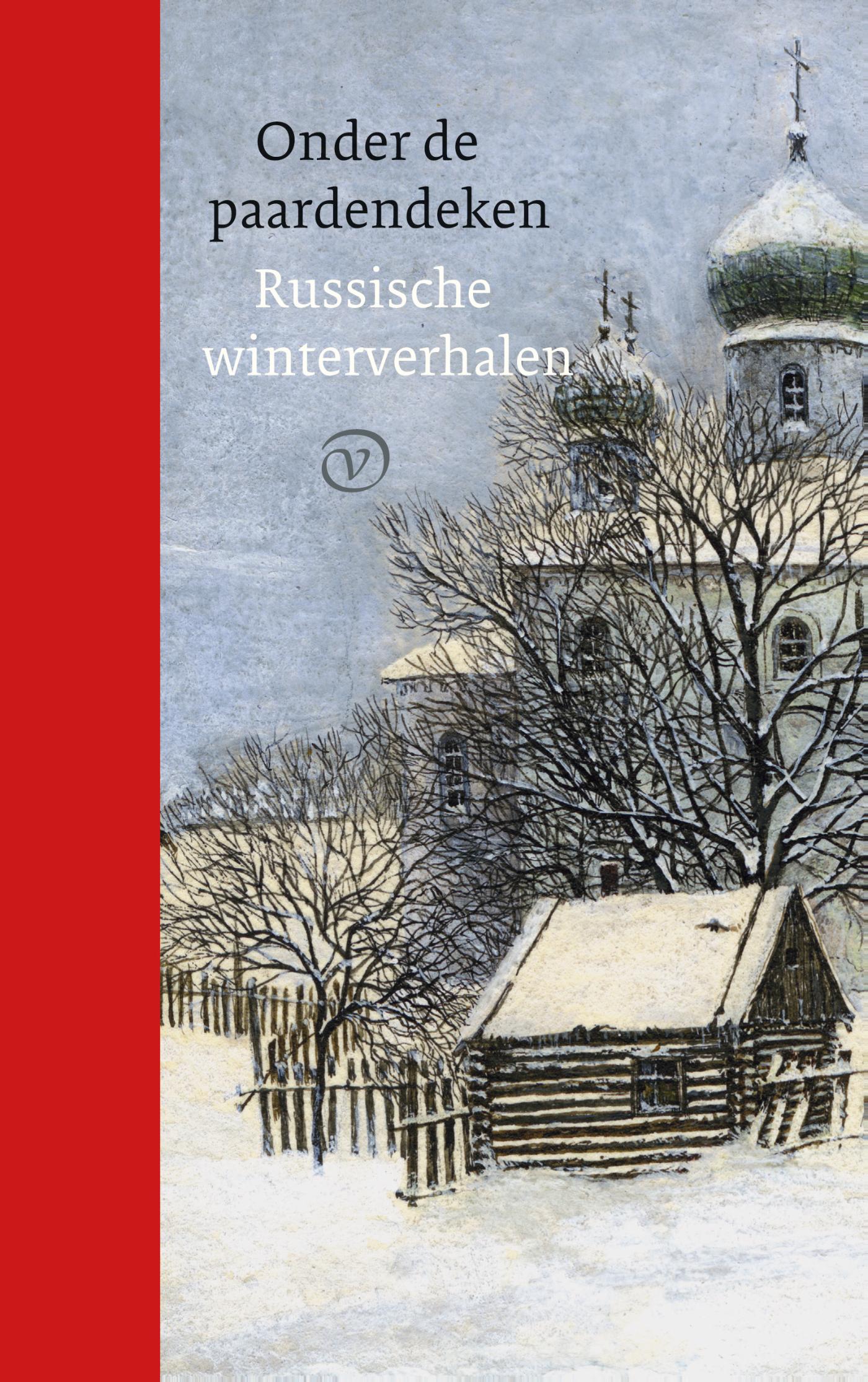 Cover van Onder de paardendeken : Russische winterverhalen