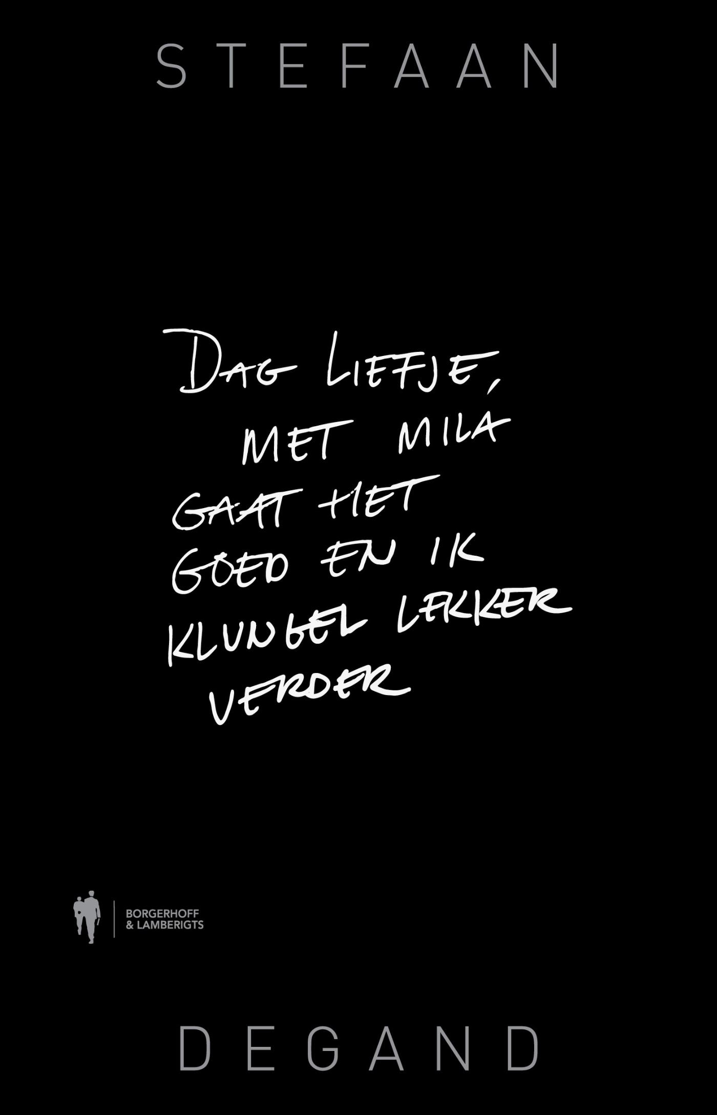 Cover van Dag liefje, met Mila gaat het goed en ik klungel lekker verder