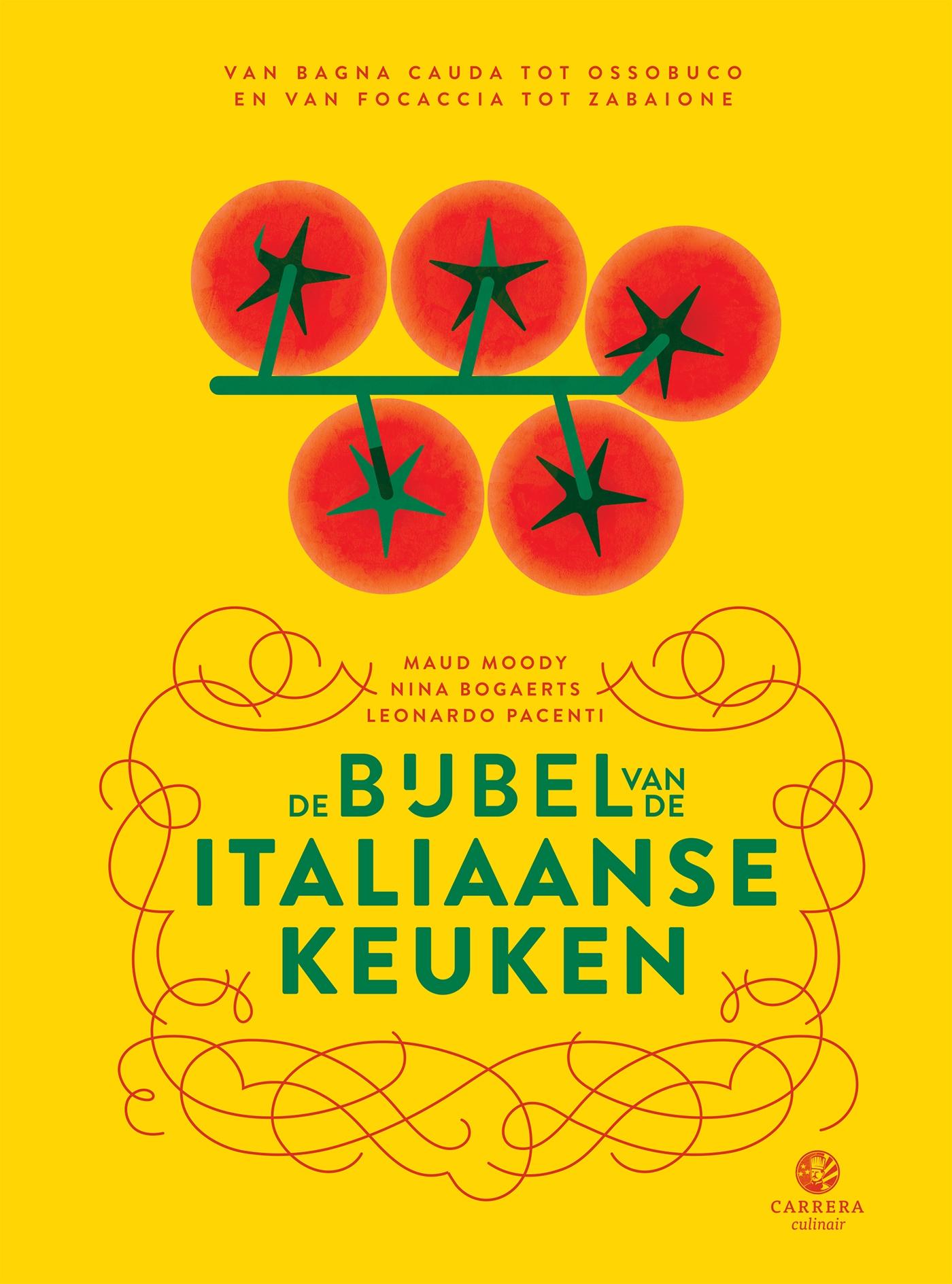 Cover van De bijbel van de Italiaanse keuken : van bagna cauda tot ossobuco en van focaccia tot zabaione