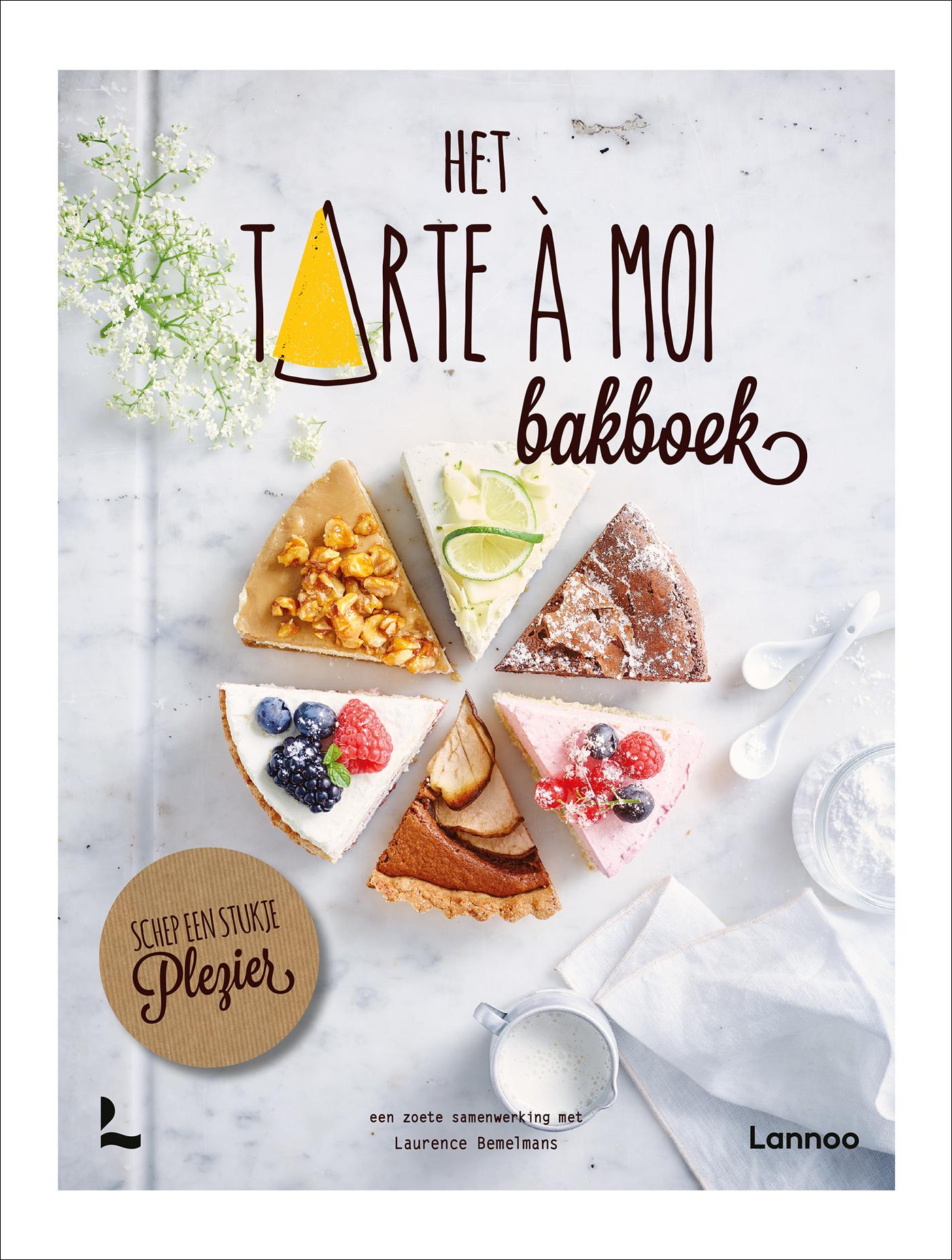 Cover of Het Tarte à Moi bakboek : schep een stukje plezier