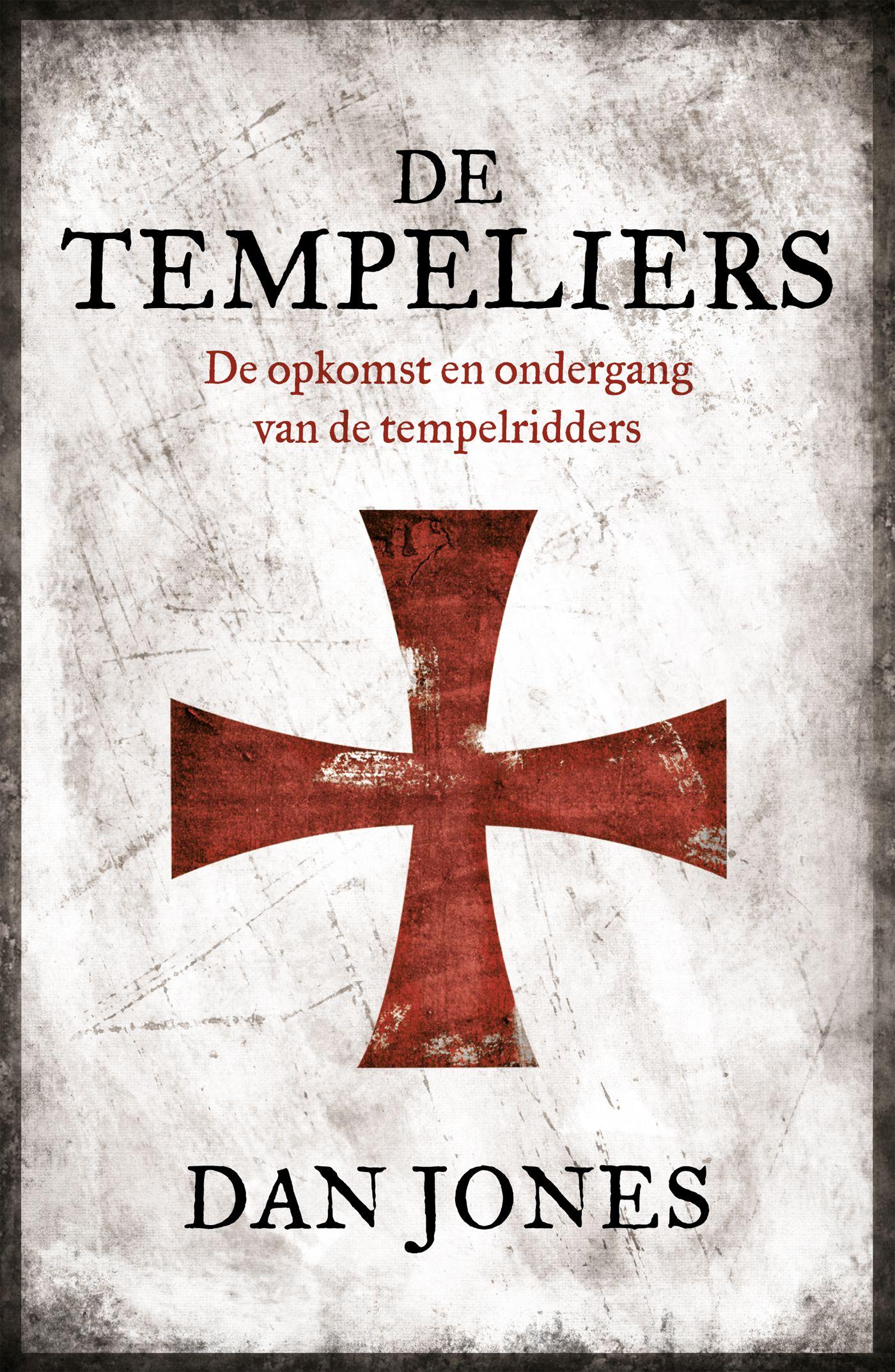 Cover van De Tempeliers : de opkomst en ondergang van de tempelridders