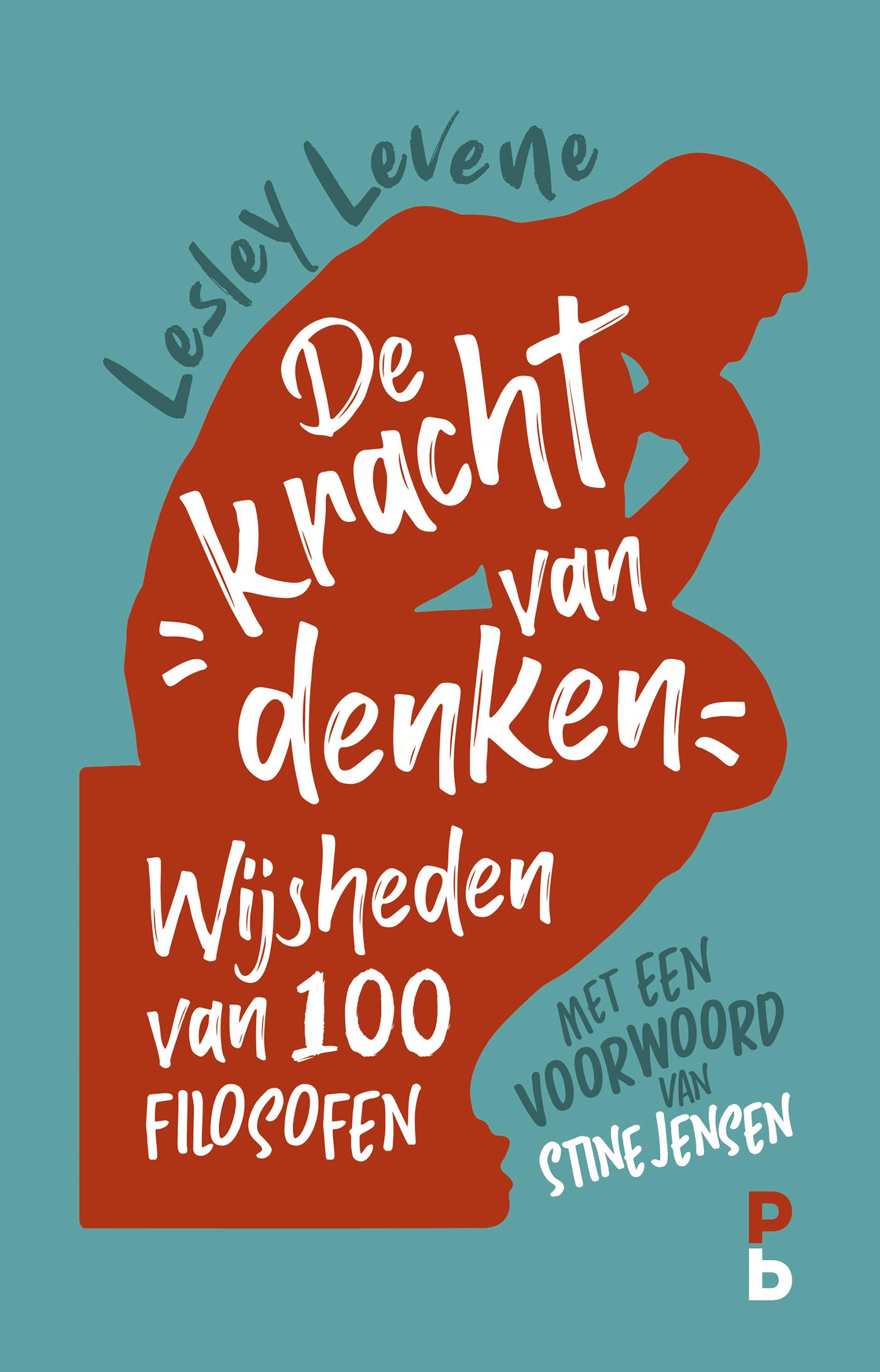 Cover van De kracht van denken : wijsheden van 100 filosofen