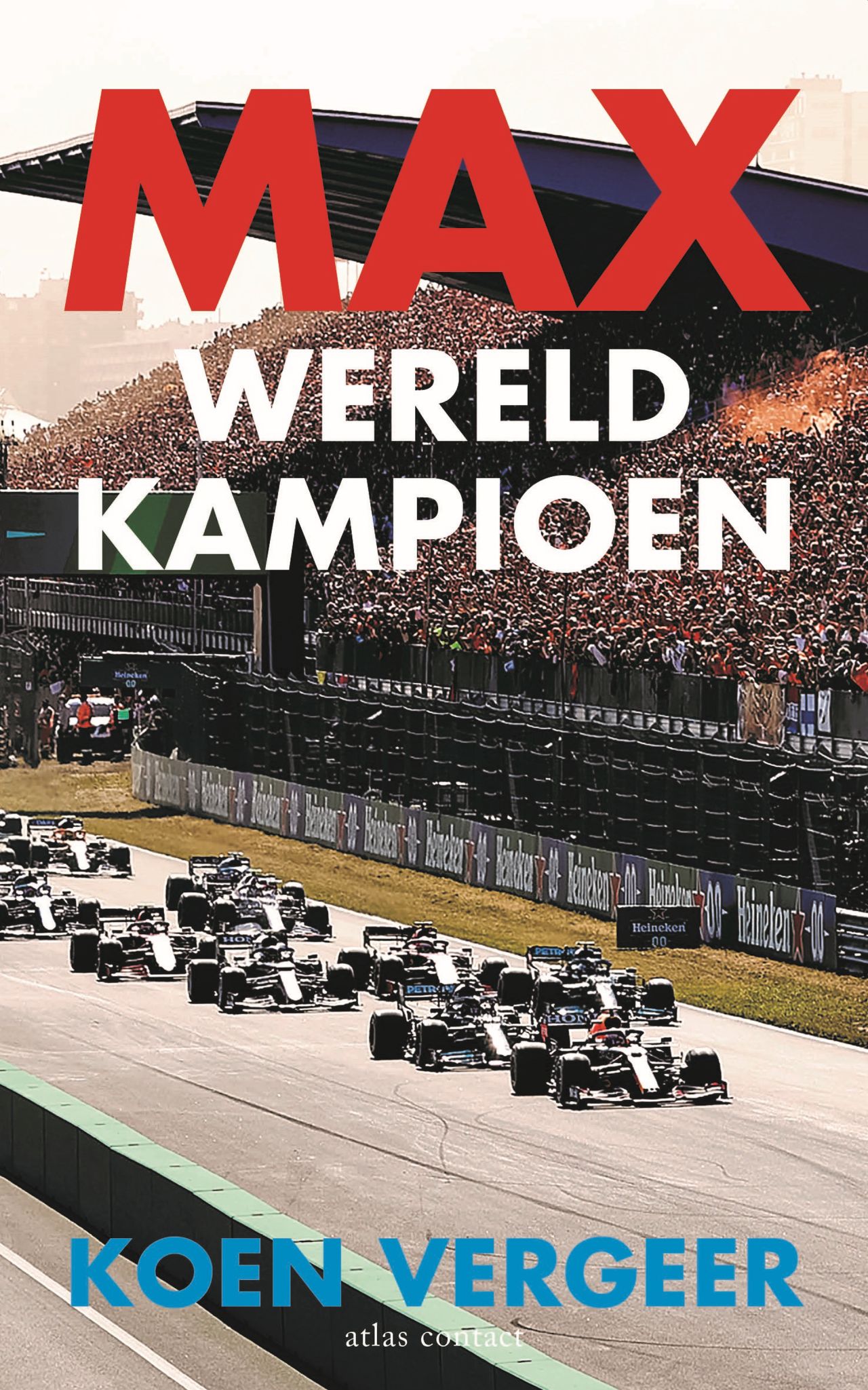 Cover van Max wereldkampioen : Max Verstappen en het Formule 1-seizoen 2021