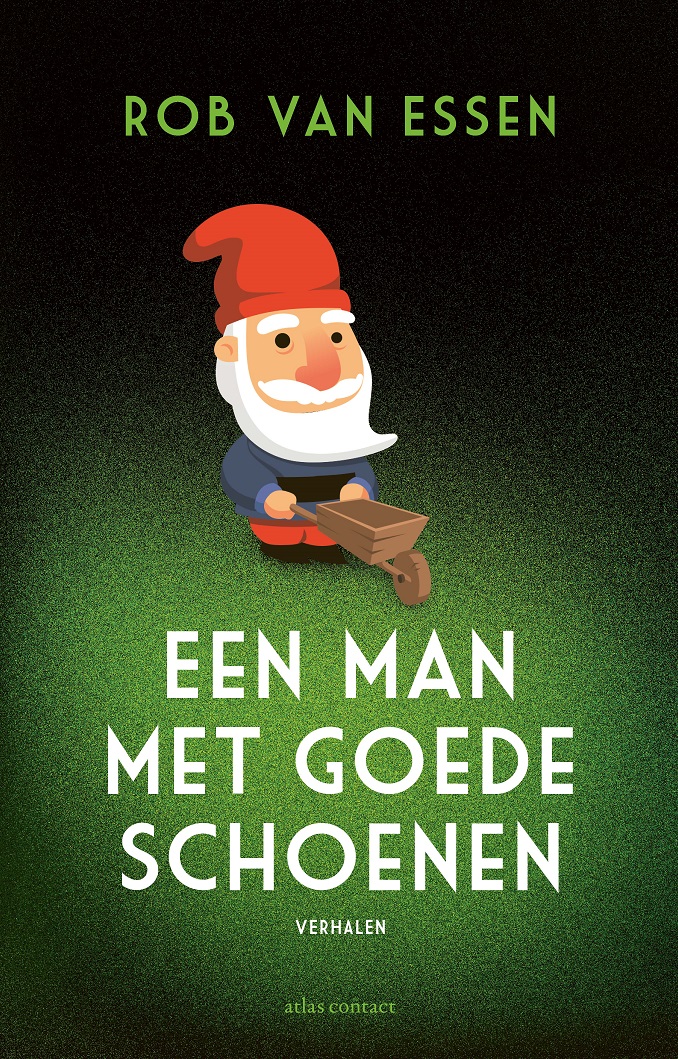 Een man met goede schoenen : verhalen