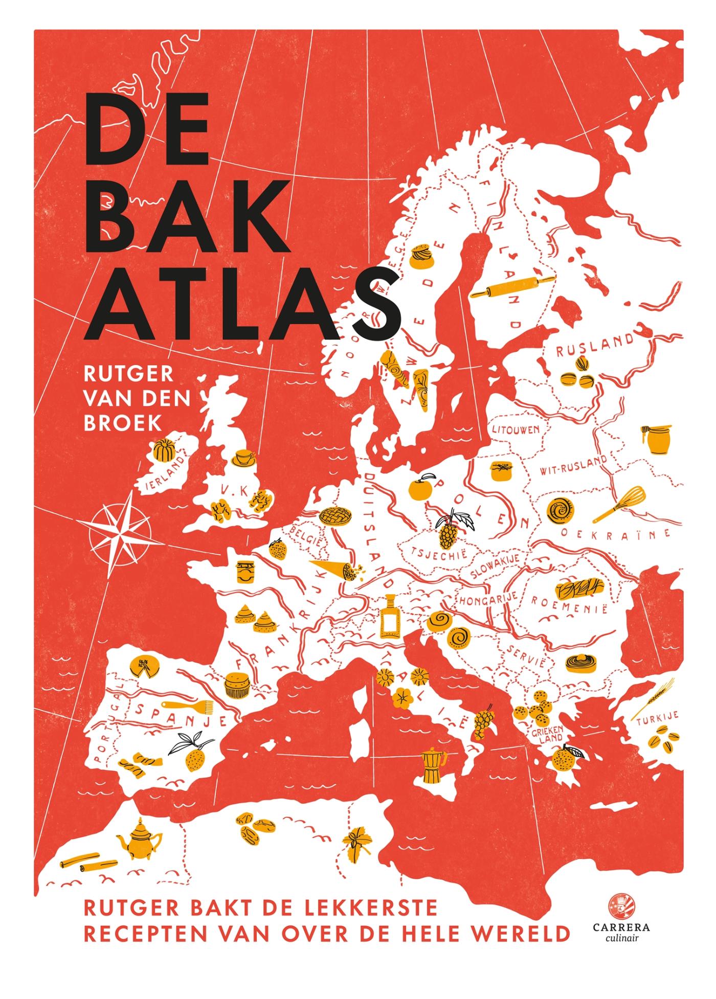Cover of De bakatlas : Rutger bakt de lekkerste recepten van over de hele wereld