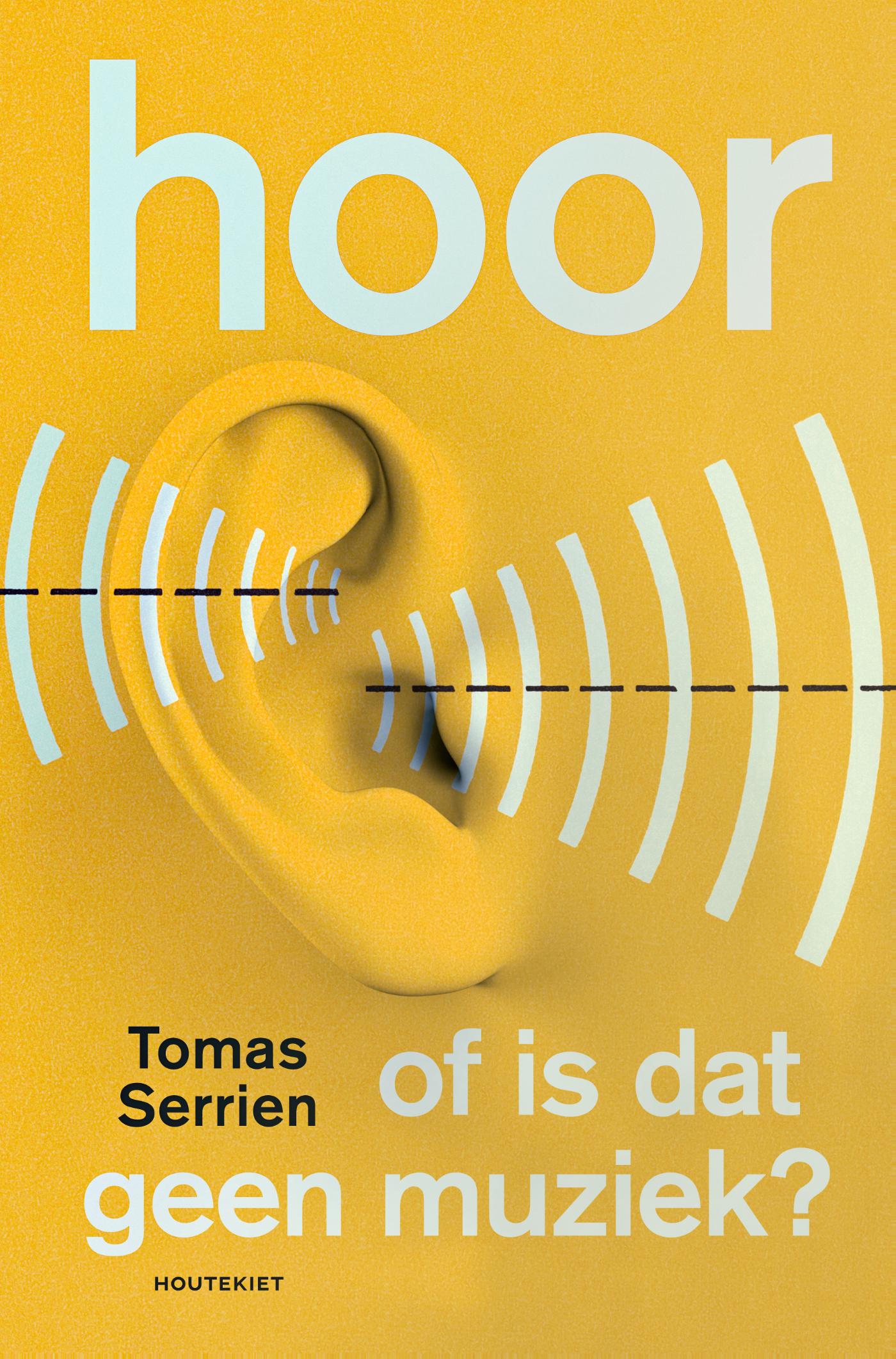 Cover van Hoor : of is dat geen muziek?