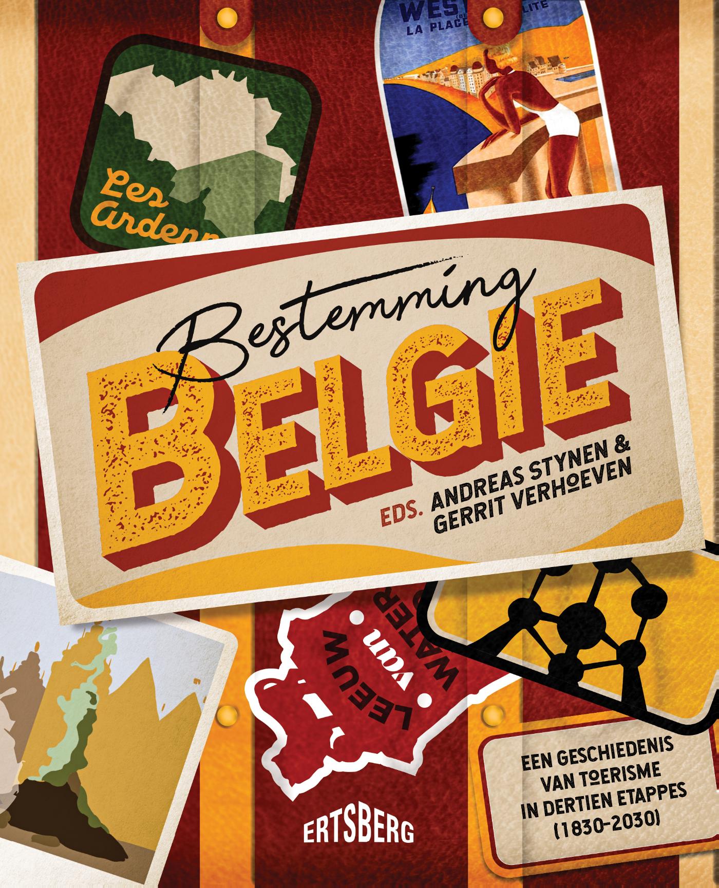 Cover van Bestemming België : een geschiedenis van toerisme in dertien etappes (1830-2030)