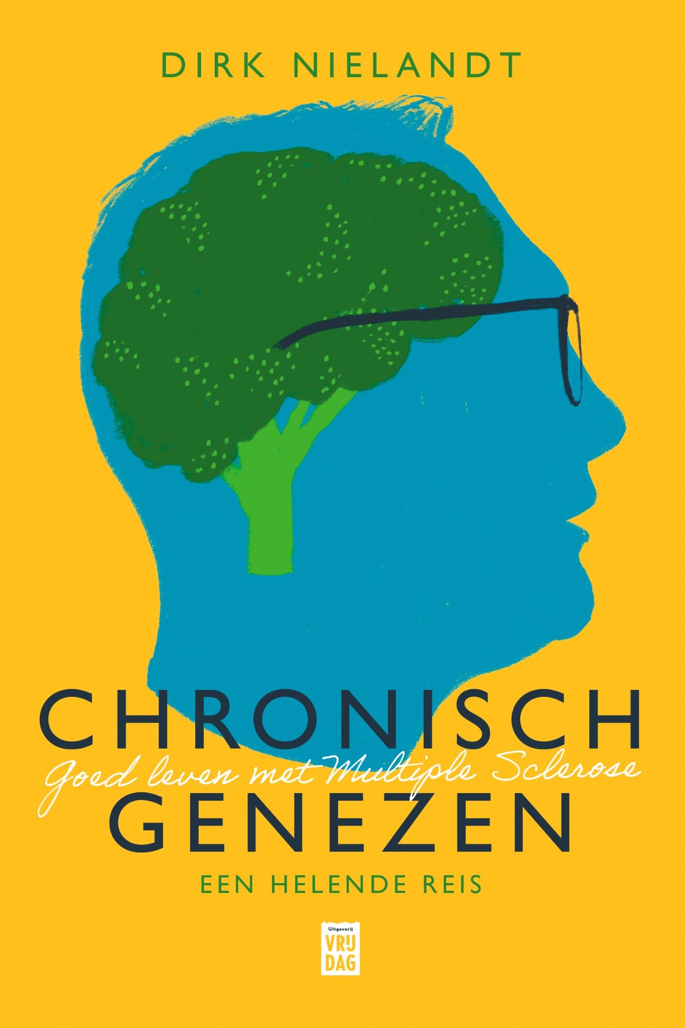 Cover van Chronisch genezen : goed leven met MS : een helende reis