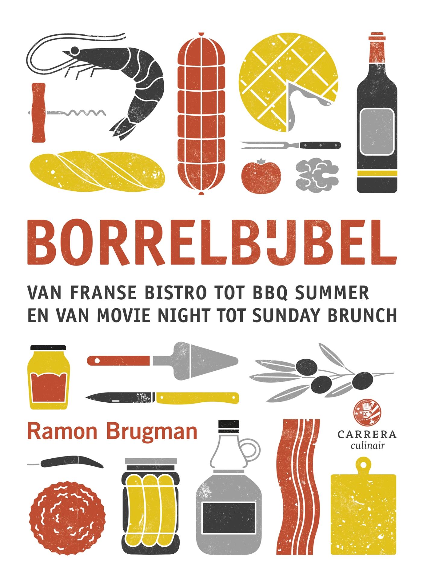 Cover van Borrelbijbel : van Franse bistro tot BBQ summer en van movie night tot sunday brunch