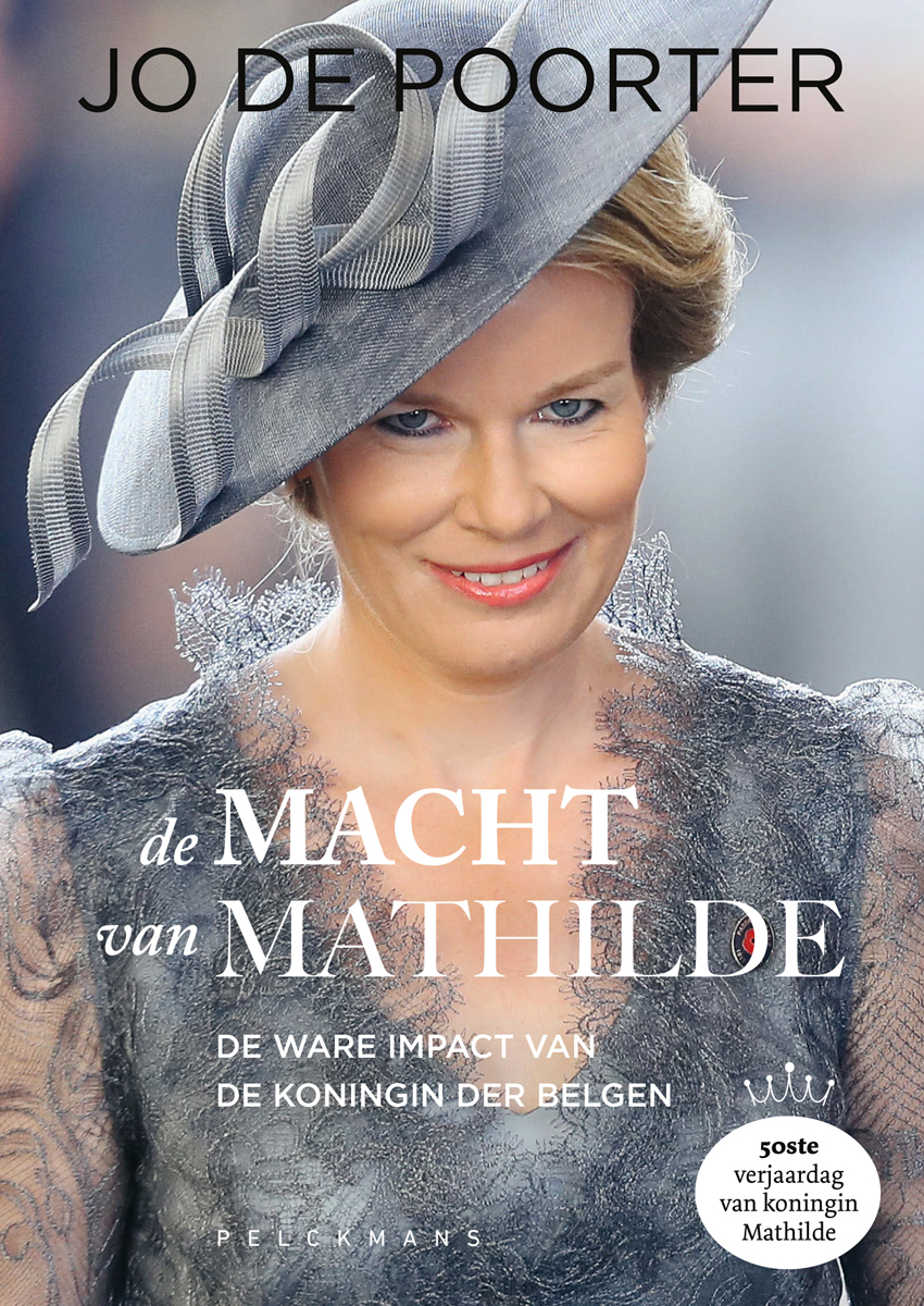 Cover van De macht van Mathilde : de ware impact van de koningin der Belgen