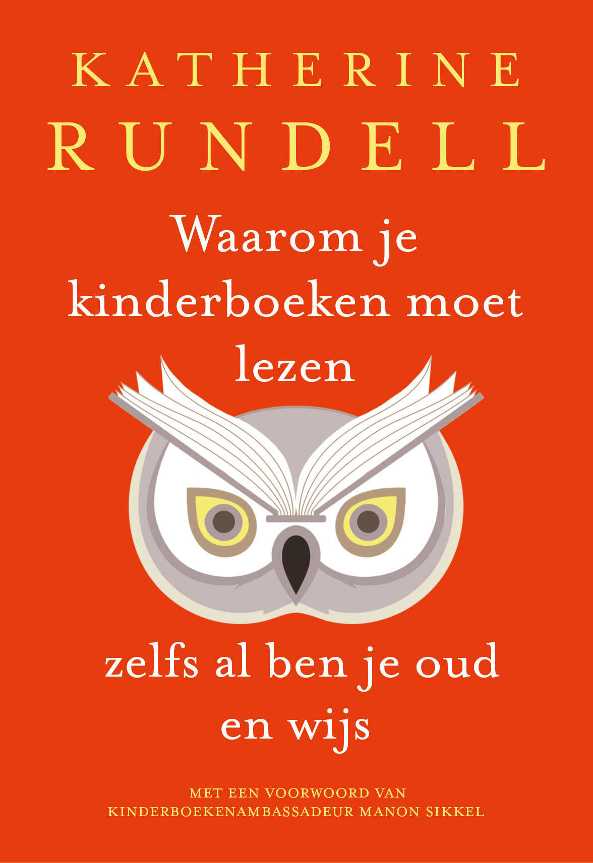 Cover van Waarom je kinderboeken moet lezen : zelfs al ben je oud en wijs