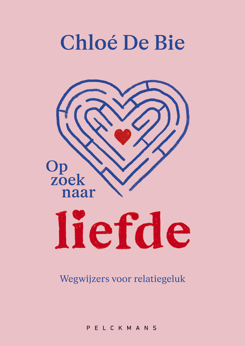Cover van Op zoek naar liefde : wegwijzers voor relatiegeluk
