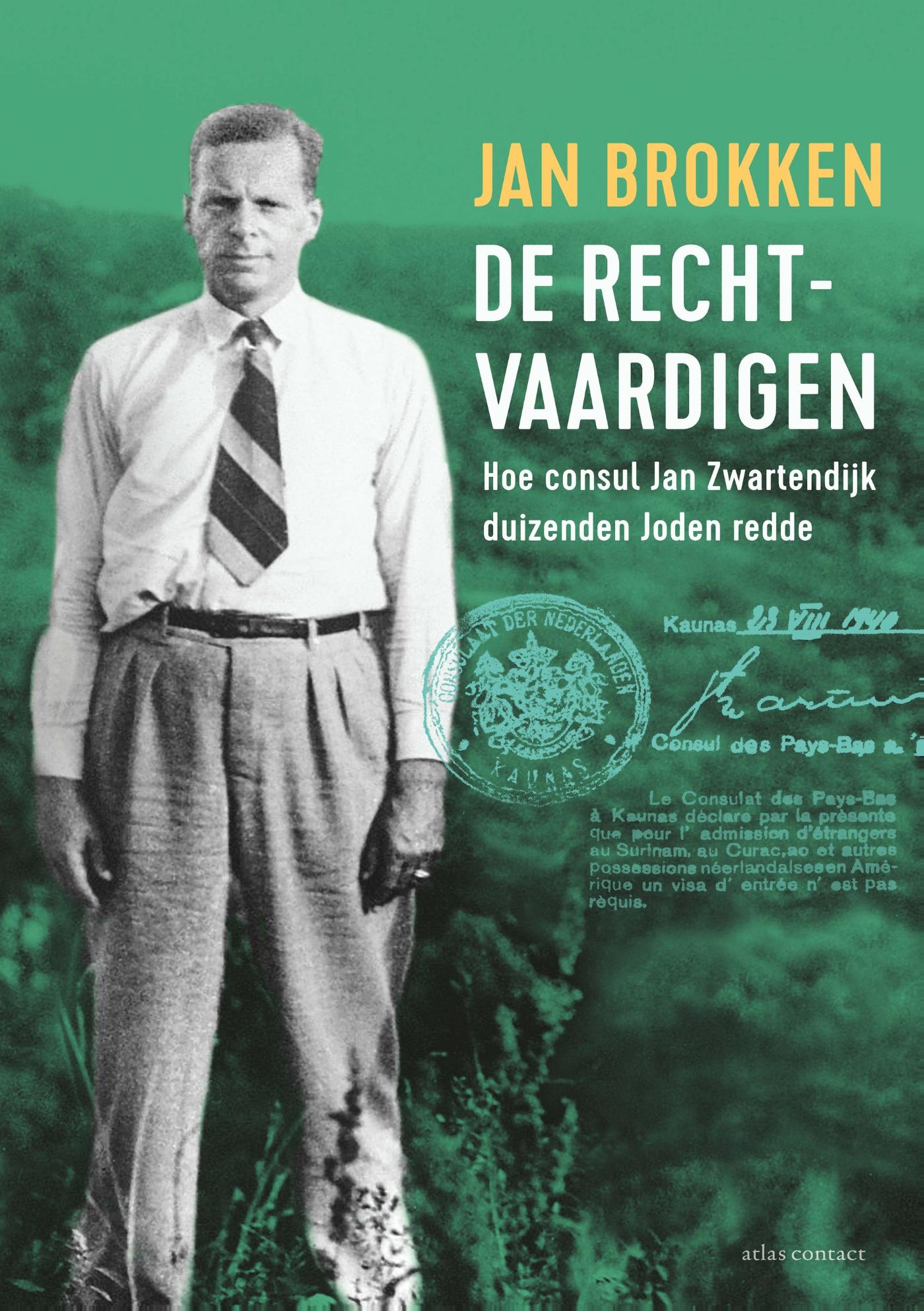 Cover van De rechtvaardigen : hoe een Nederlandse consul duizenden Joden redde