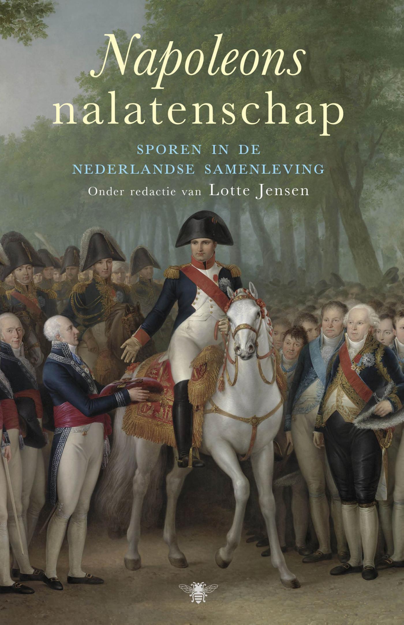 Cover van Napoleons nalatenschap : sporen in de Nederlandse samenleving