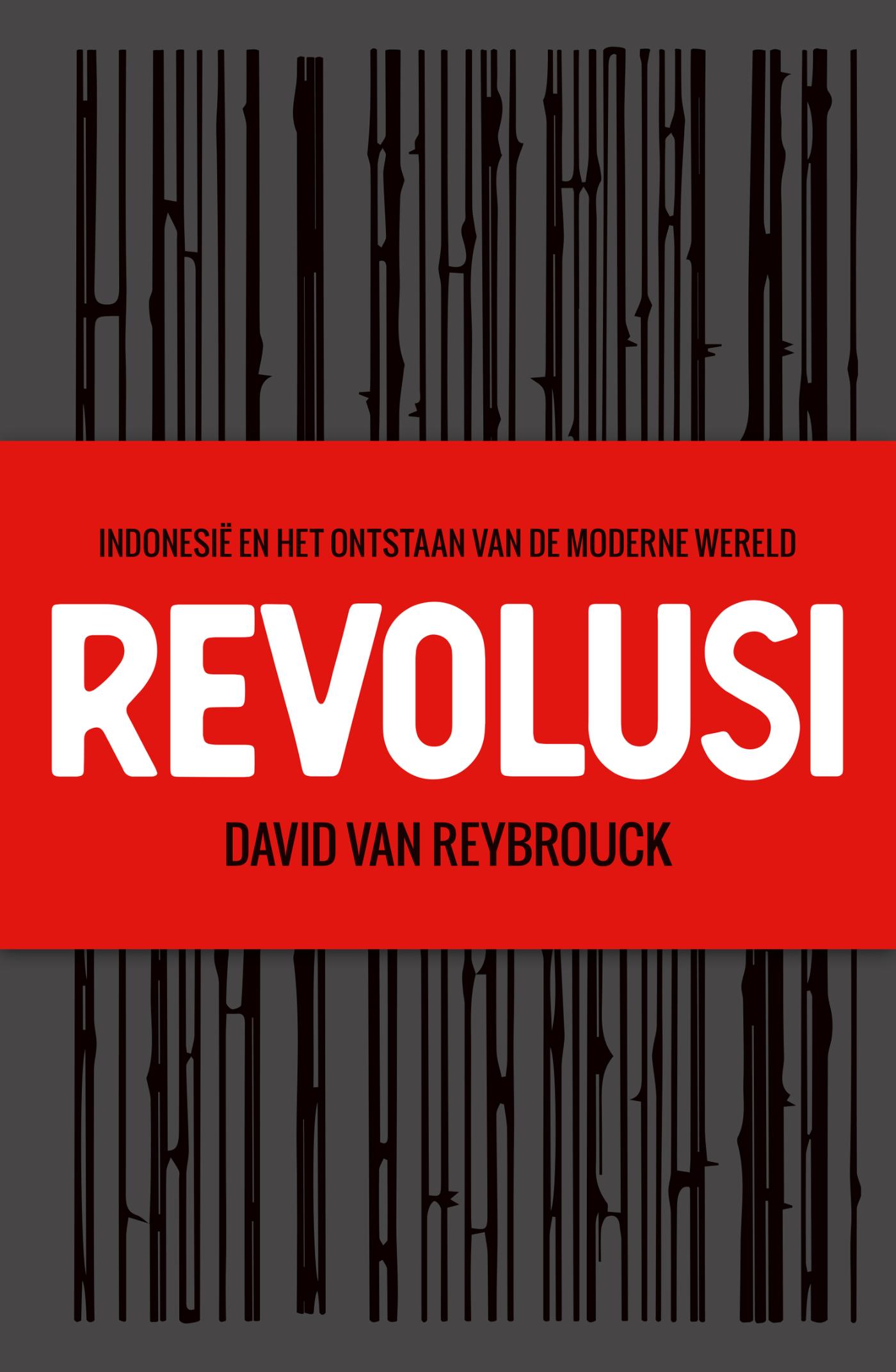 Cover van Revolusi : Indonesië en het ontstaan van de moderne wereld