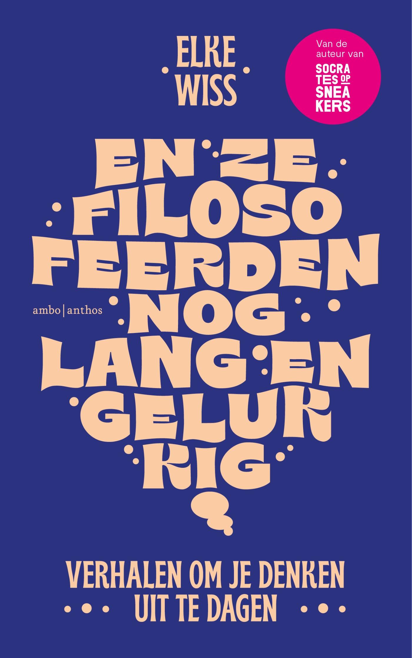 Cover van En ze filosofeerden nog lang en gelukkig : verhalen om je denken uit te dagen