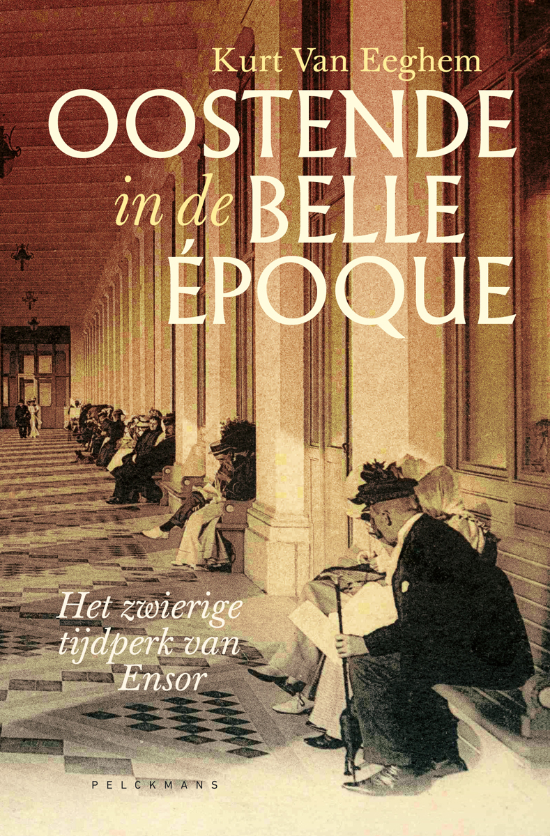Cover van Oostende in de belle époque : het zwierige tijdperk van Ensor