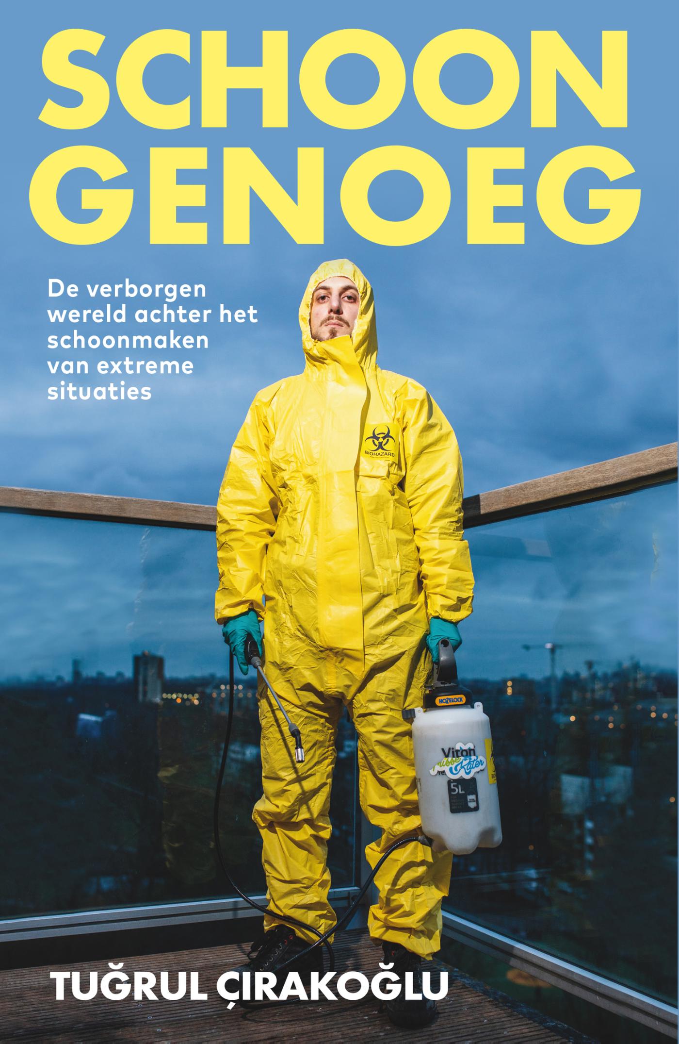 Cover van Schoon genoeg : de verborgen wereld achter het schoonmaken van extreme situaties
