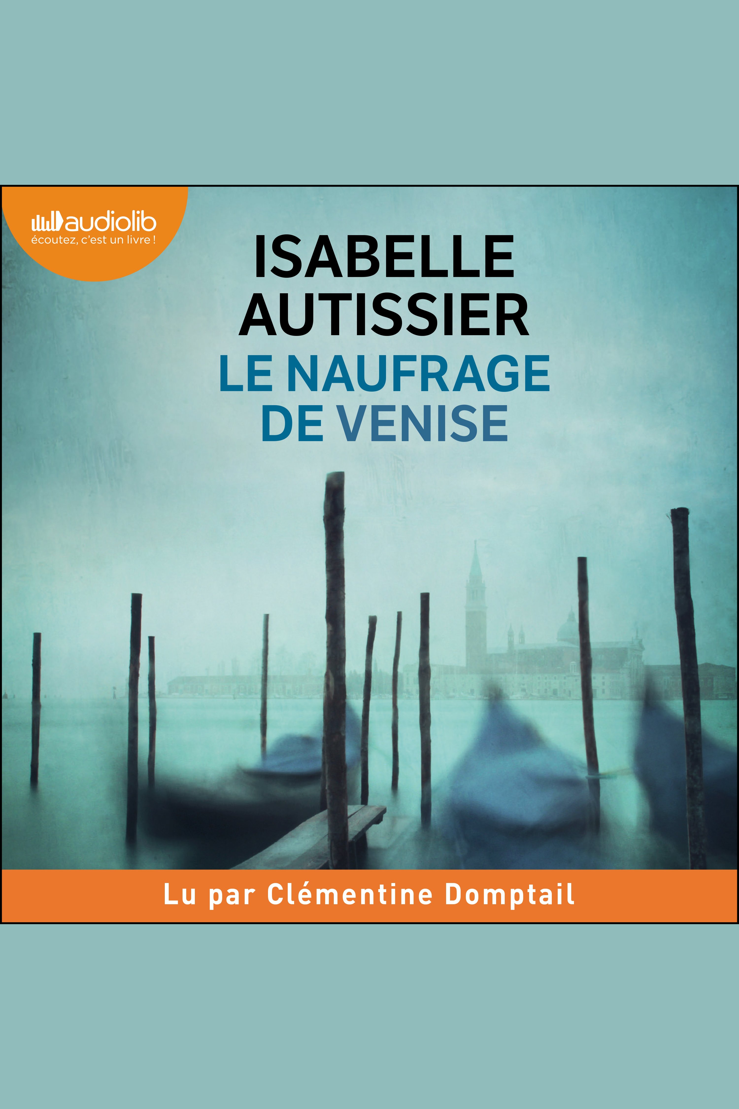 Cover van Le naufrage de Venise : roman