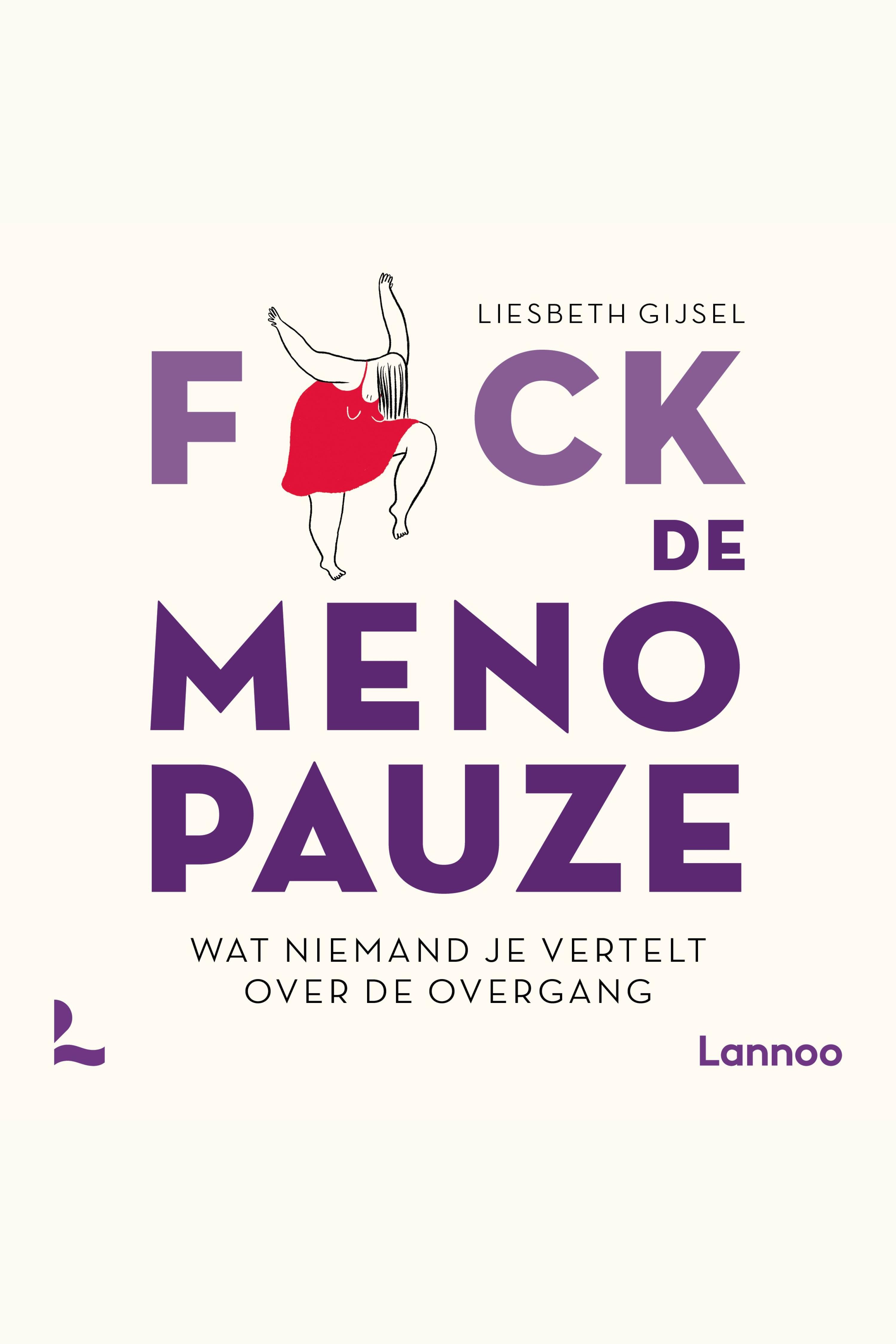 Cover van F*ck de menopauze : wat niemand je vertelt over de overgang