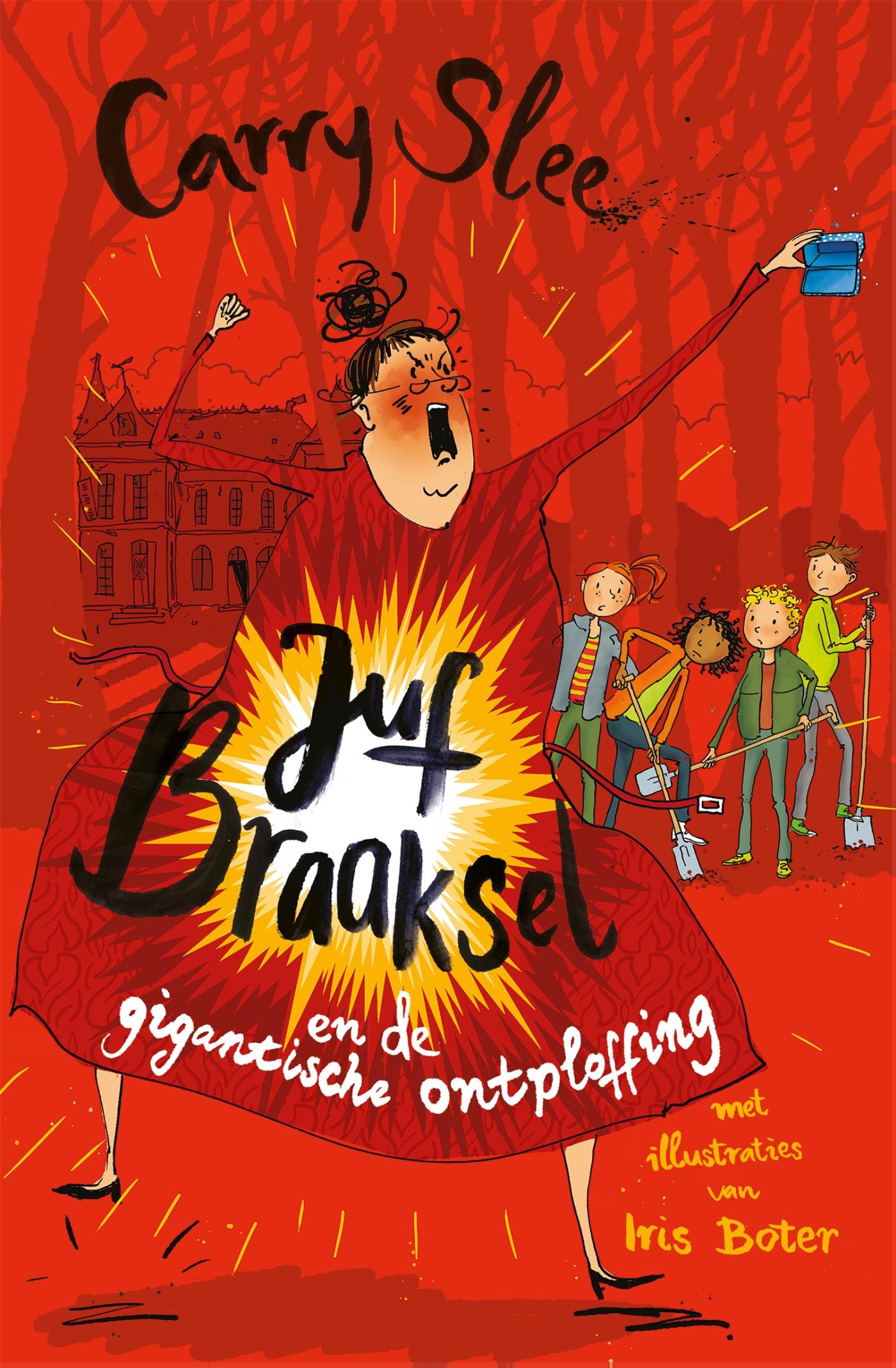 Cover van Juf Braaksel en de gigantische ontploffing