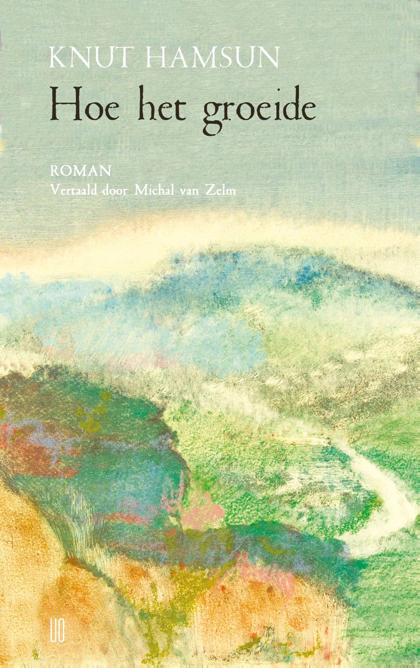 Cover van Hoe het groeide : roman