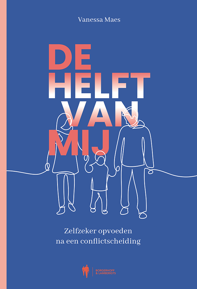 Cover van De helft van mij : zelfzeker opvoeden na een conflictscheiding