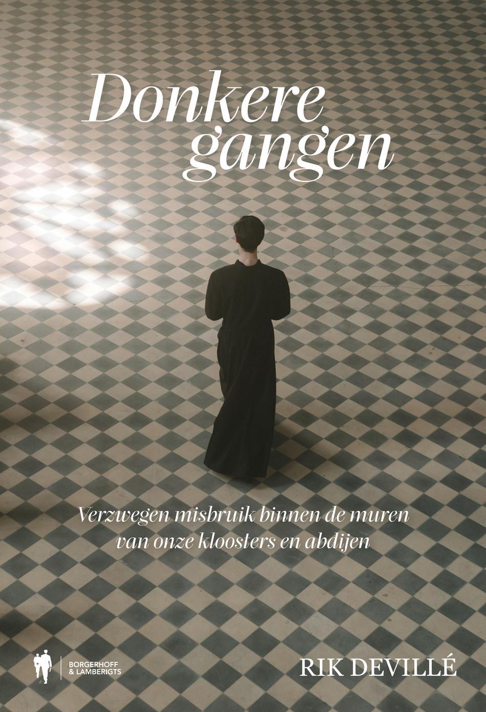 Cover van Donkere gangen : verzwegen misbruik binnen de muren van onze kloosters en abdijen
