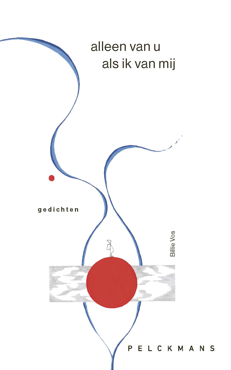 Cover van Alleen van u als ik van mij : gedichten