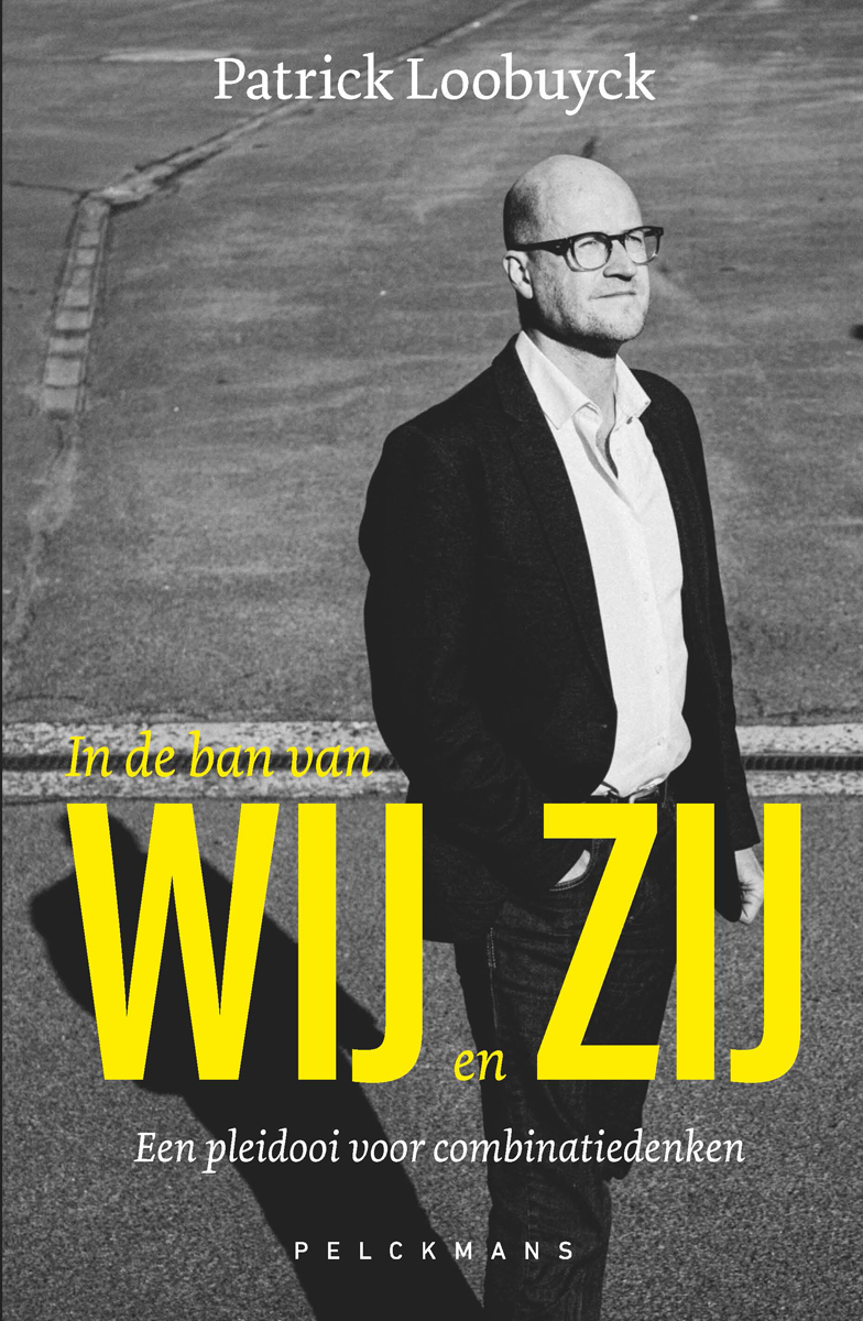 Cover van In de ban van wij en zij : een pleidooi voor combinatiedenken