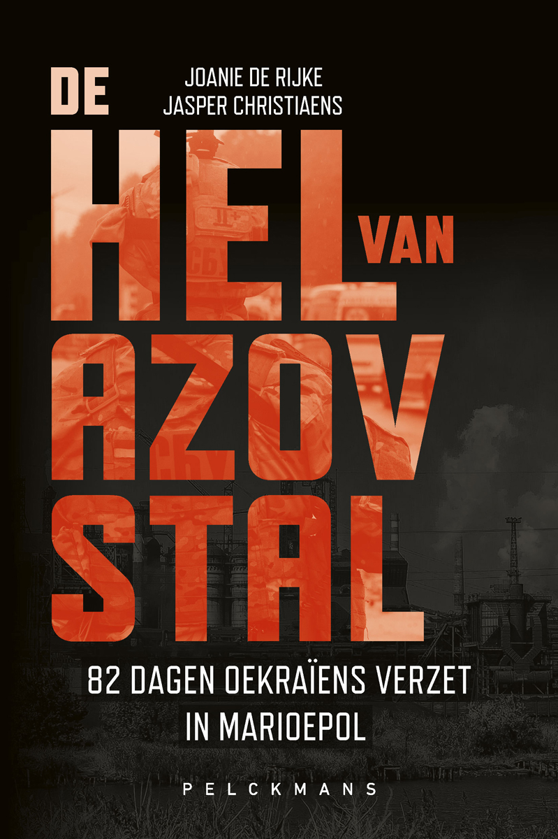 Cover van De hel van Azovstal : 82 dagen Oekraïens verzet in Marioepol