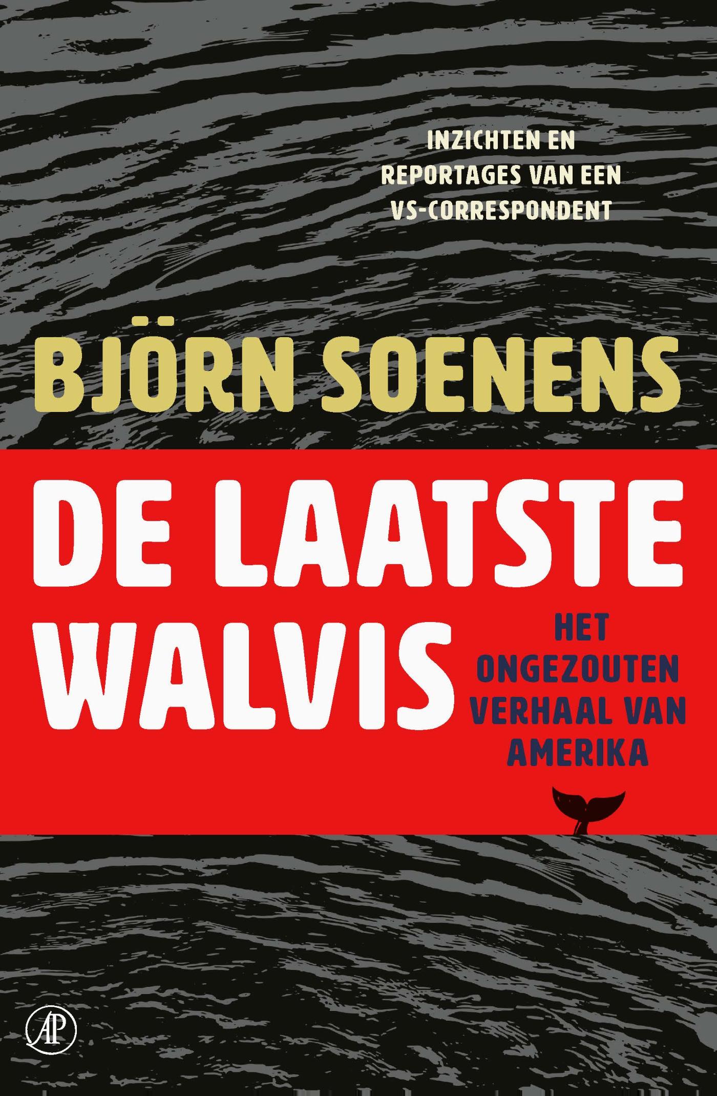 De laatste walvis : het ongezouten verhaal van Amerika