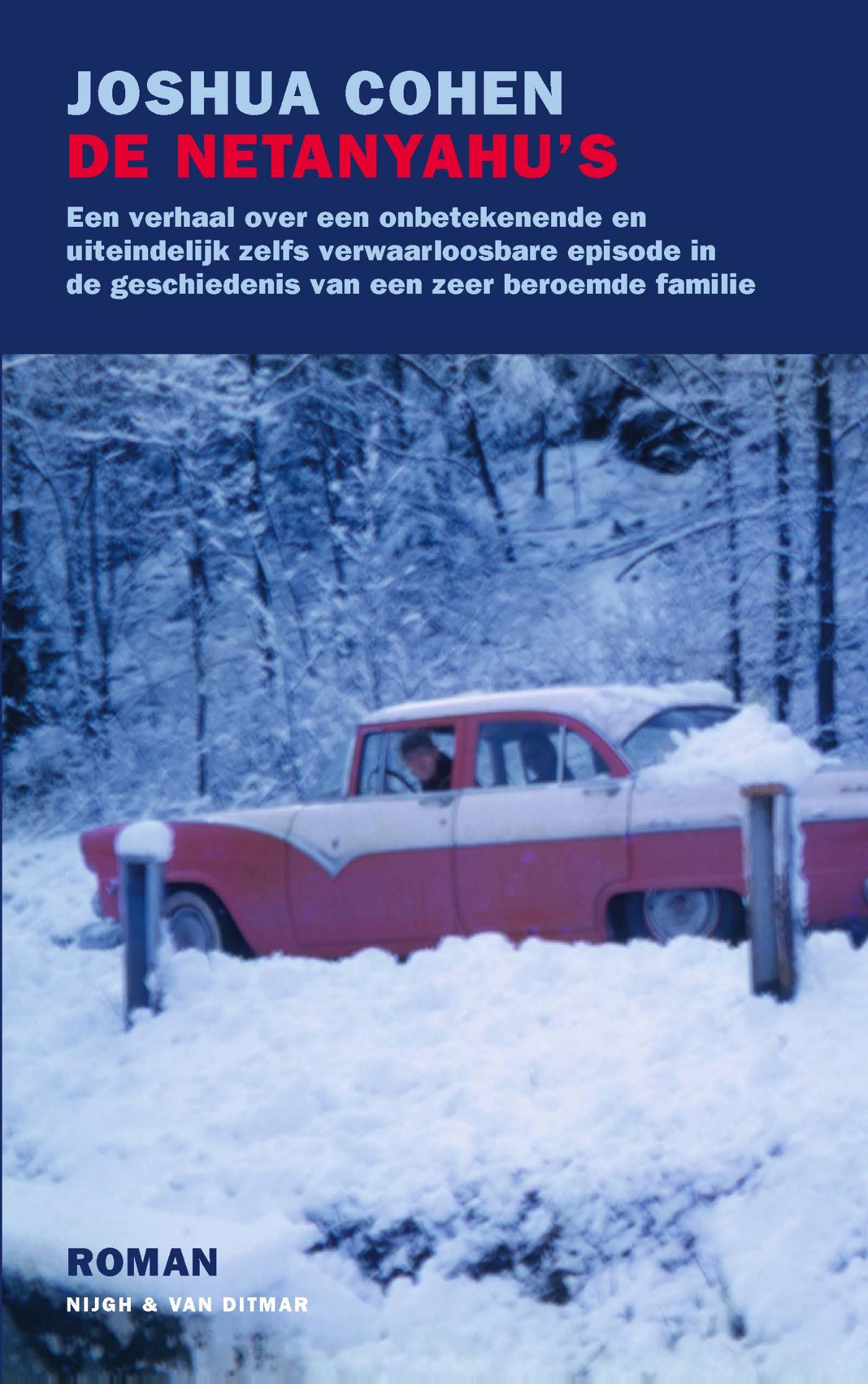 Cover van De Netanyahu's : een verslag van een onbetekenende en uiteindelijk zelfs verwaarloosbare episode in de…