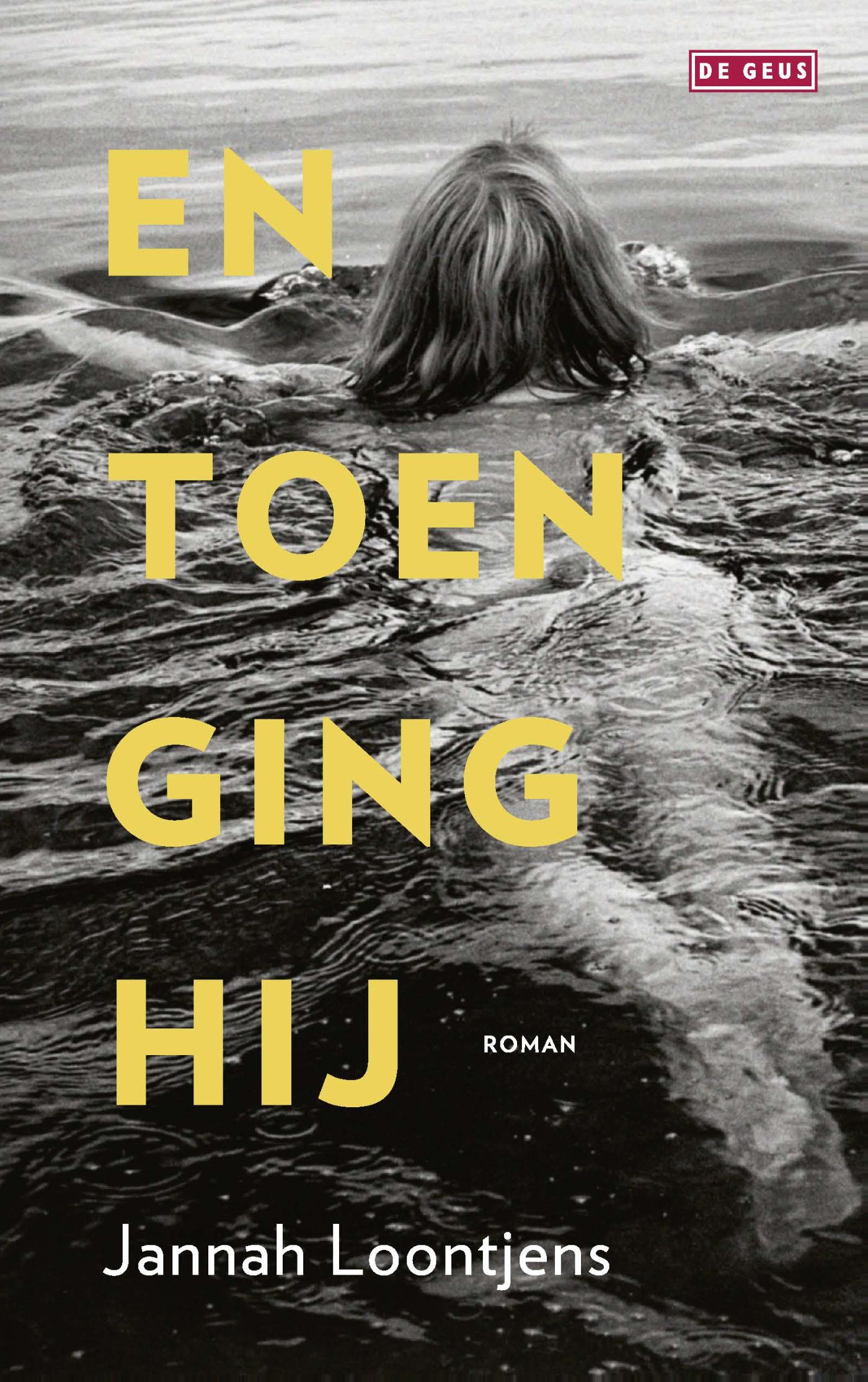 Cover van En toen ging hij : roman