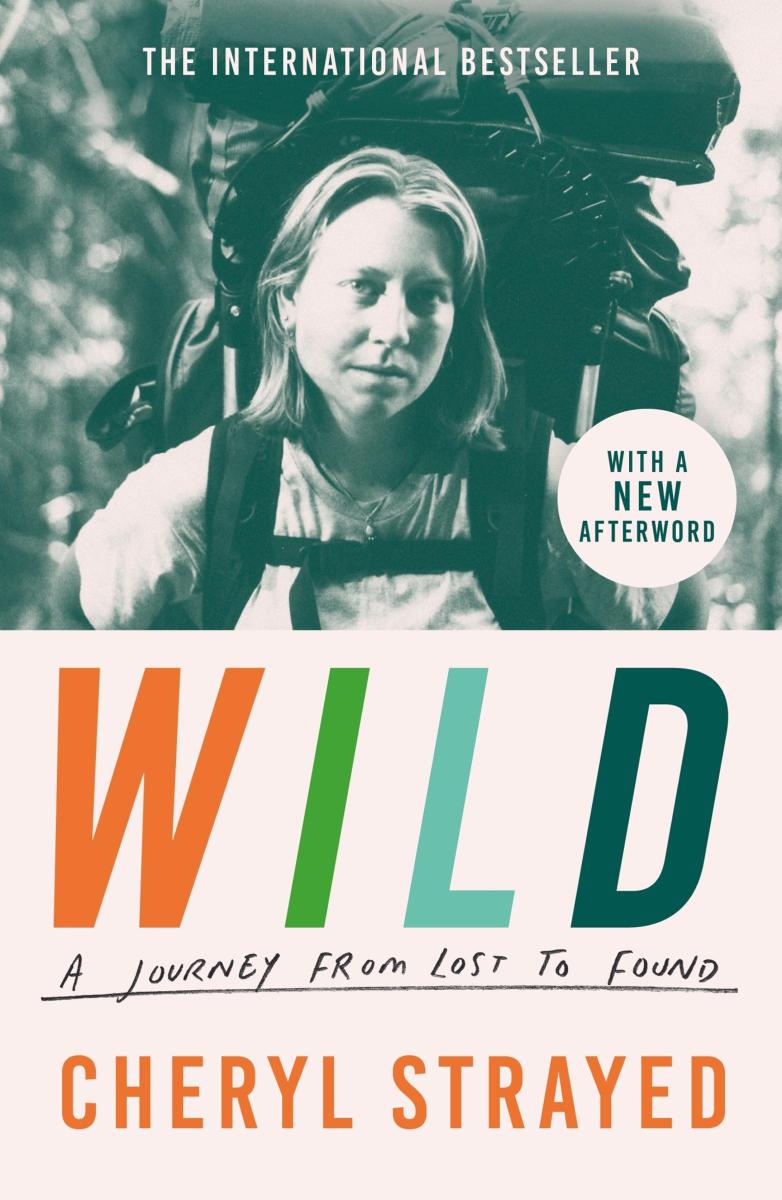 Cover van Wild : a journey from lost to found