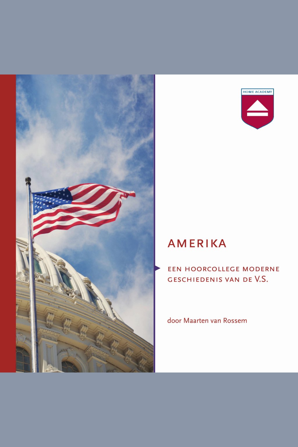 Cover van Amerika : een hoorcollege moderne geschiedenis van de VS