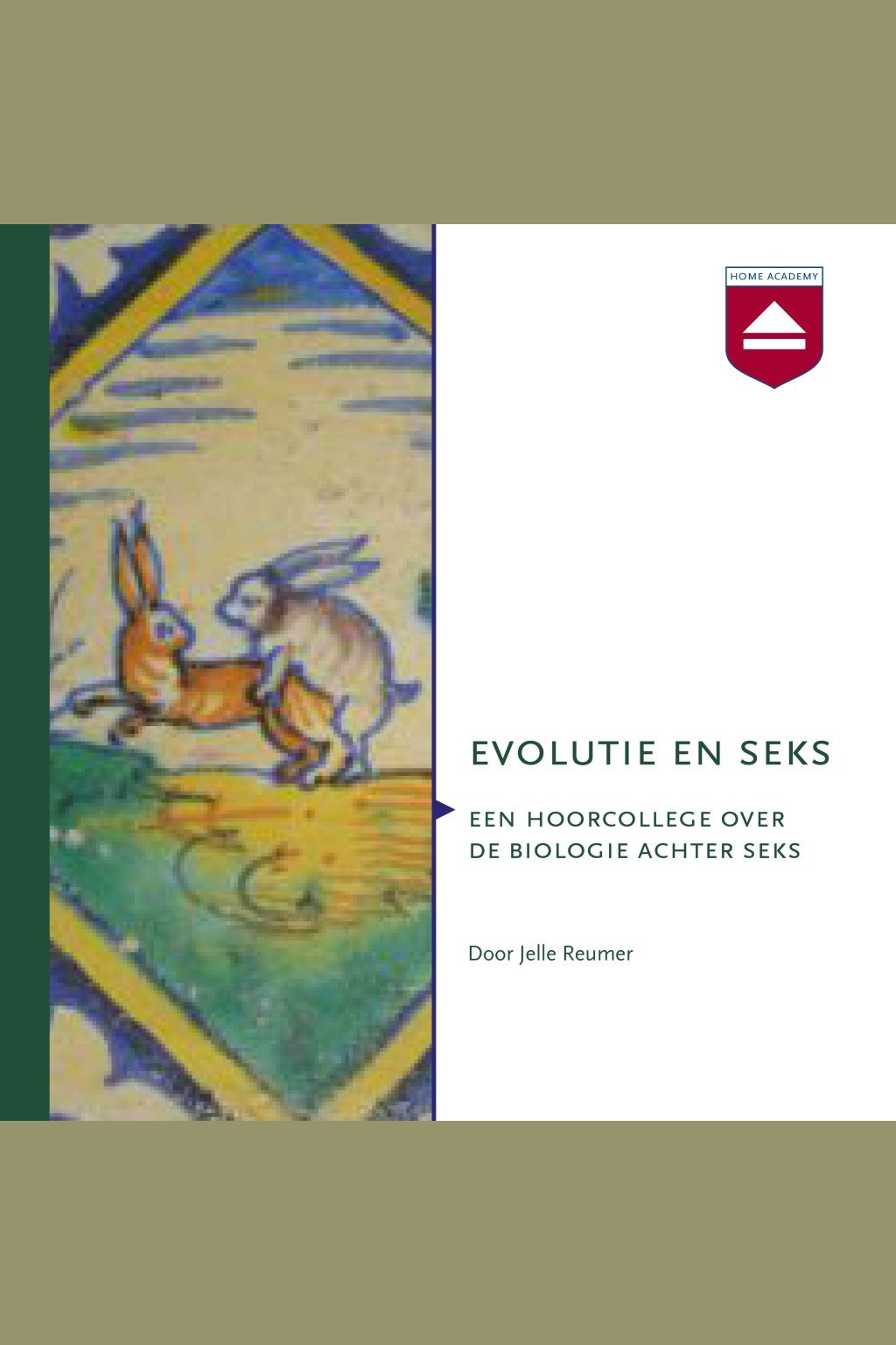 Cover van Evolutie en seks : een hoorcollege over de biologie achter seks