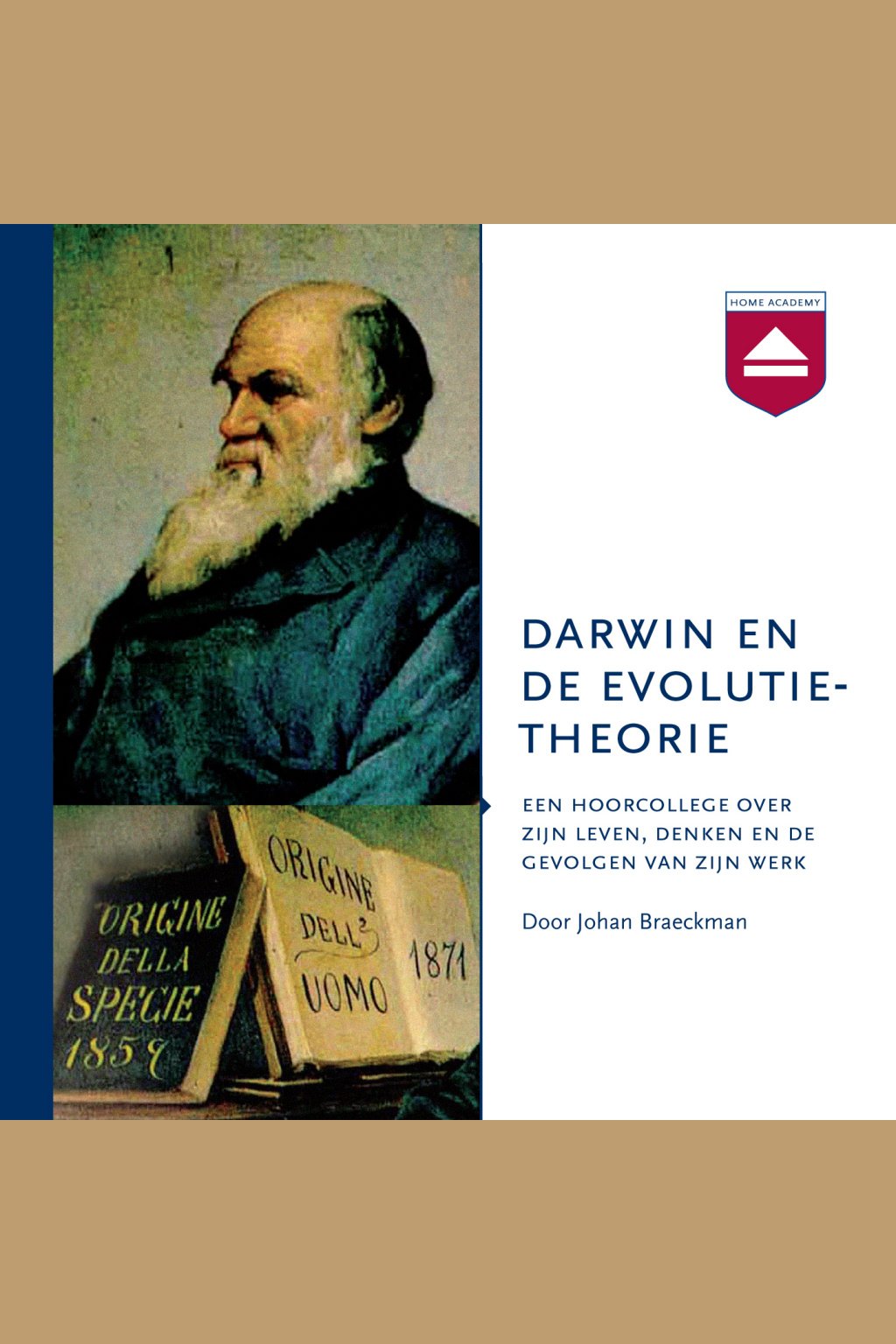 Cover van Darwin en de evolutietheorie : een hoorcollege over zijn leven, denken en de gevolgen van zijn werk