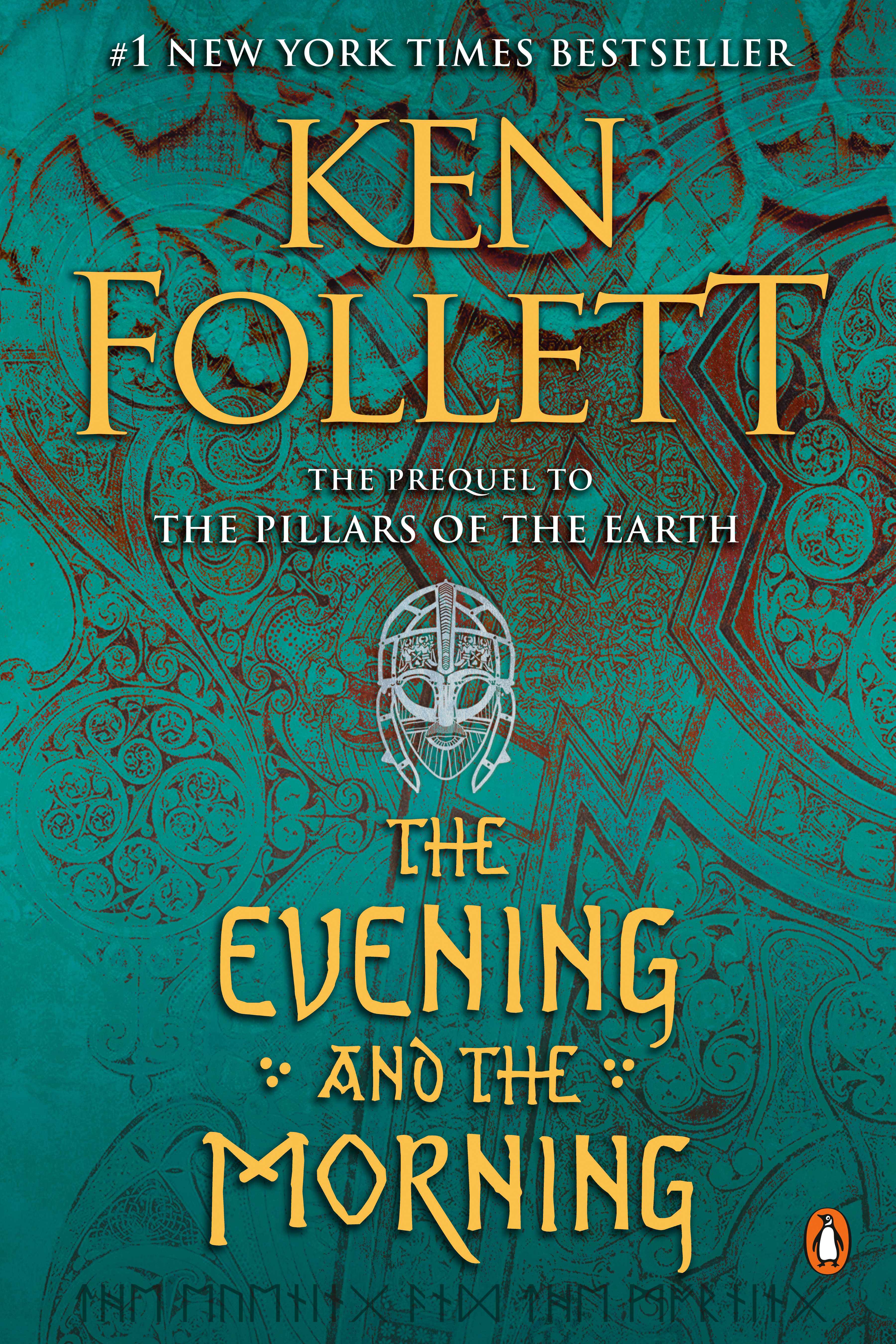 Cover van The evening and the morning : the prequel to The pillars of the earth