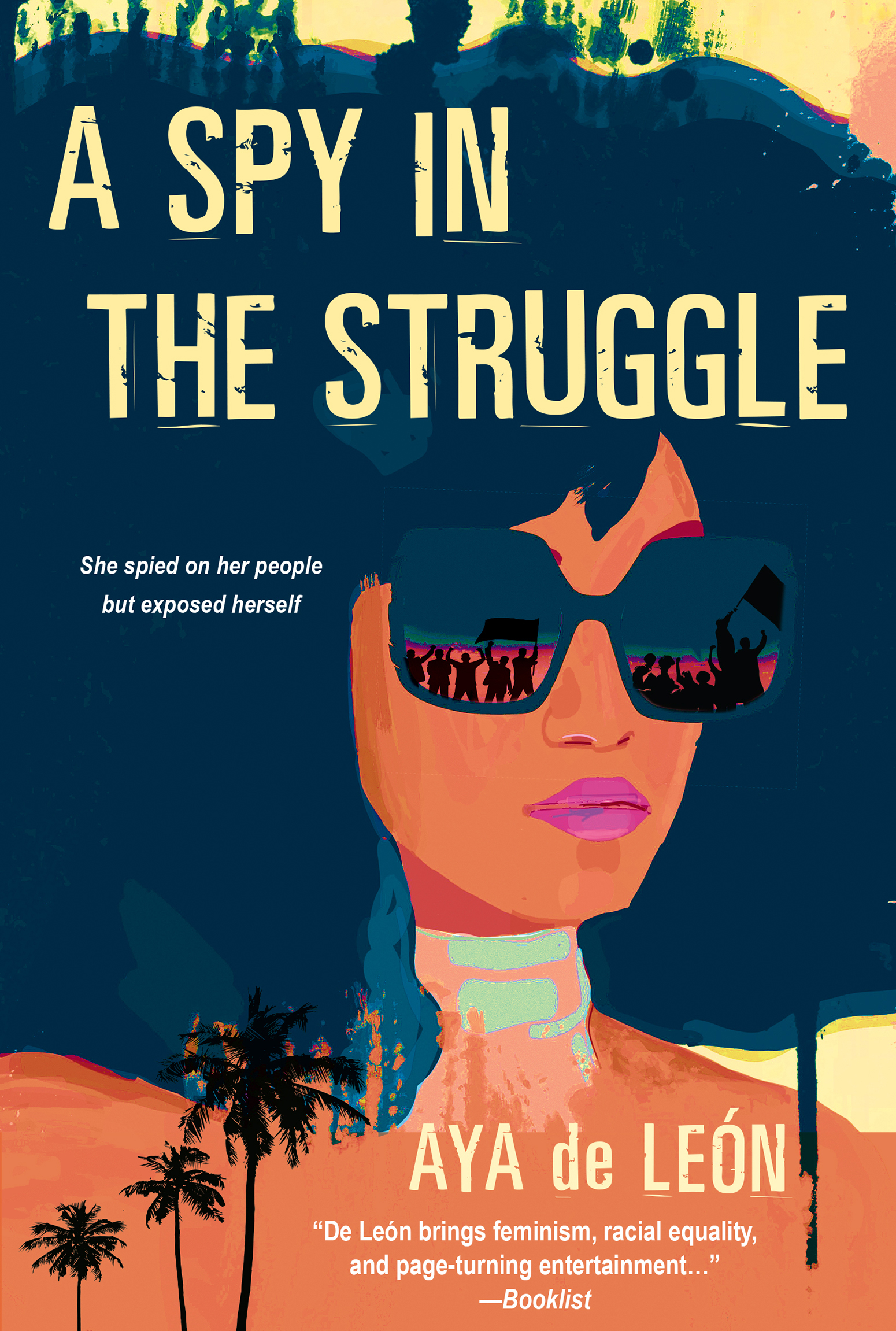 A Spy in the Struggle [electronic resource] : A Riveting Must-Read Novel of Suspense