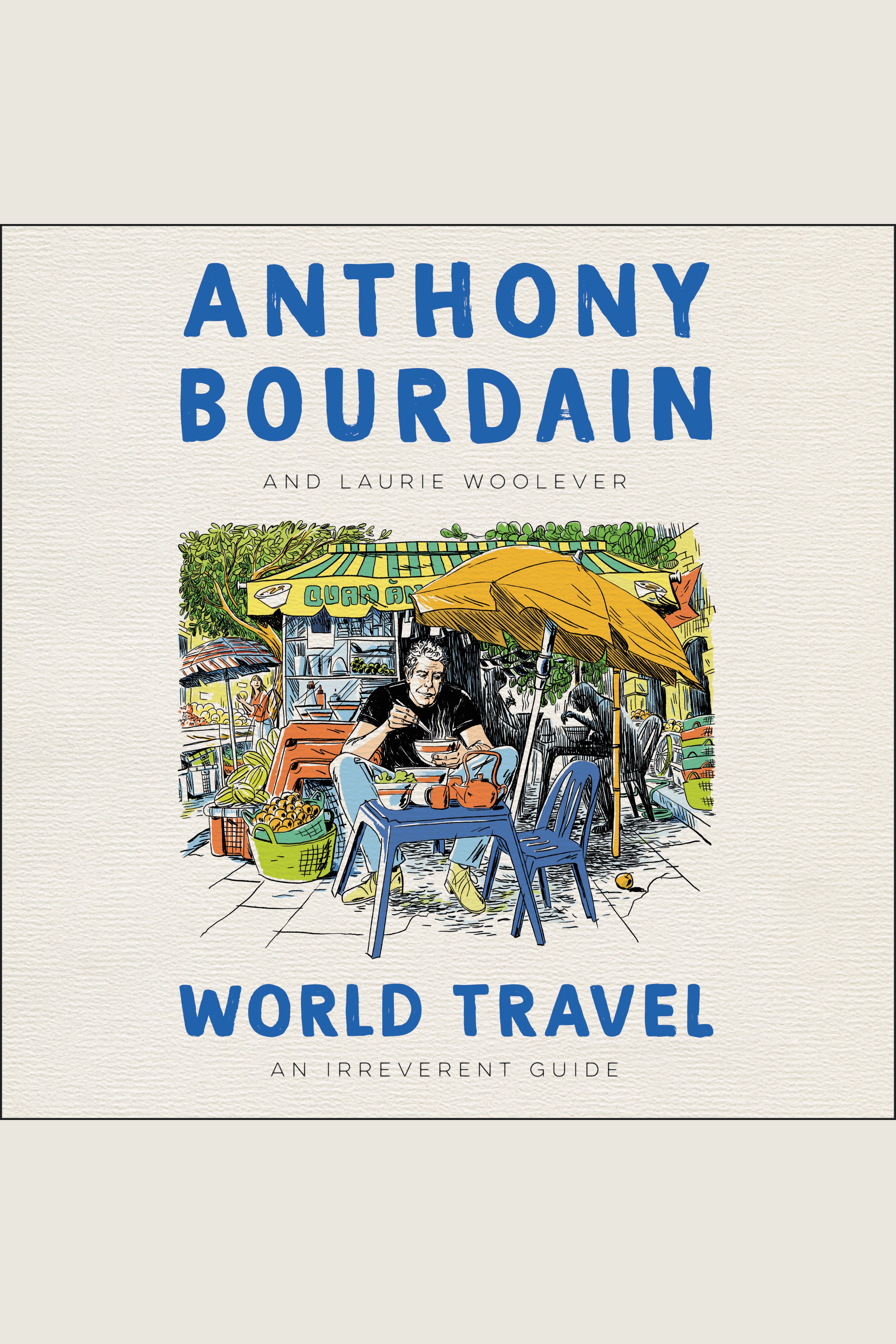 Cover image for World Travel [electronic resource] : An Irreverent Guide