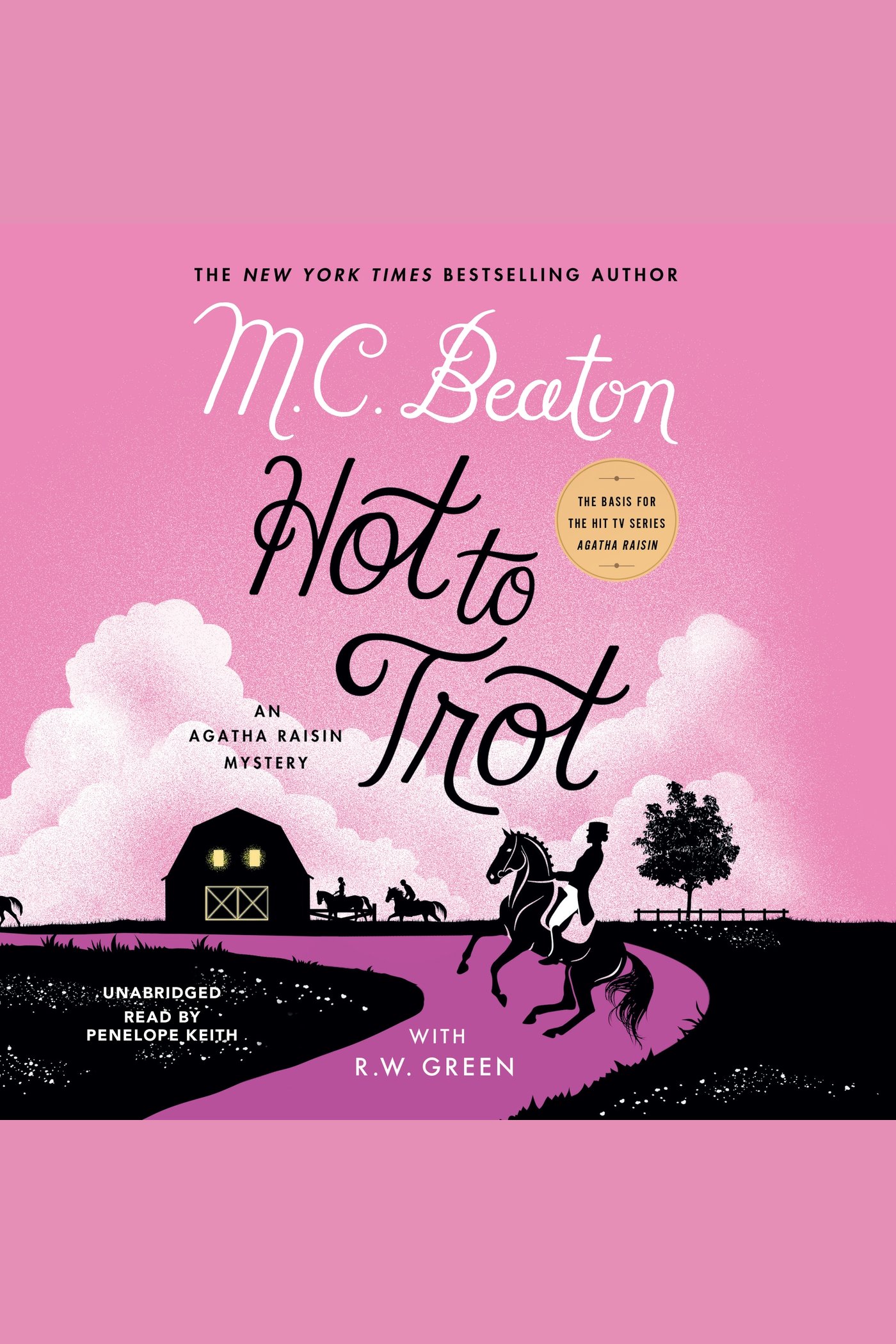 Hot to Trot An Agatha Raisin Mystery
