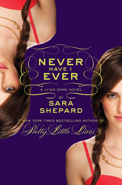 Umschlagbild für The Lying Game #2: Never Have I Ever [electronic resource] :