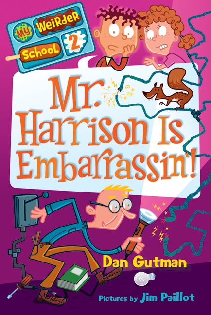Cover image for My Weirder School #2: Mr. Harrison Is Embarrassin' [electronic resource] :