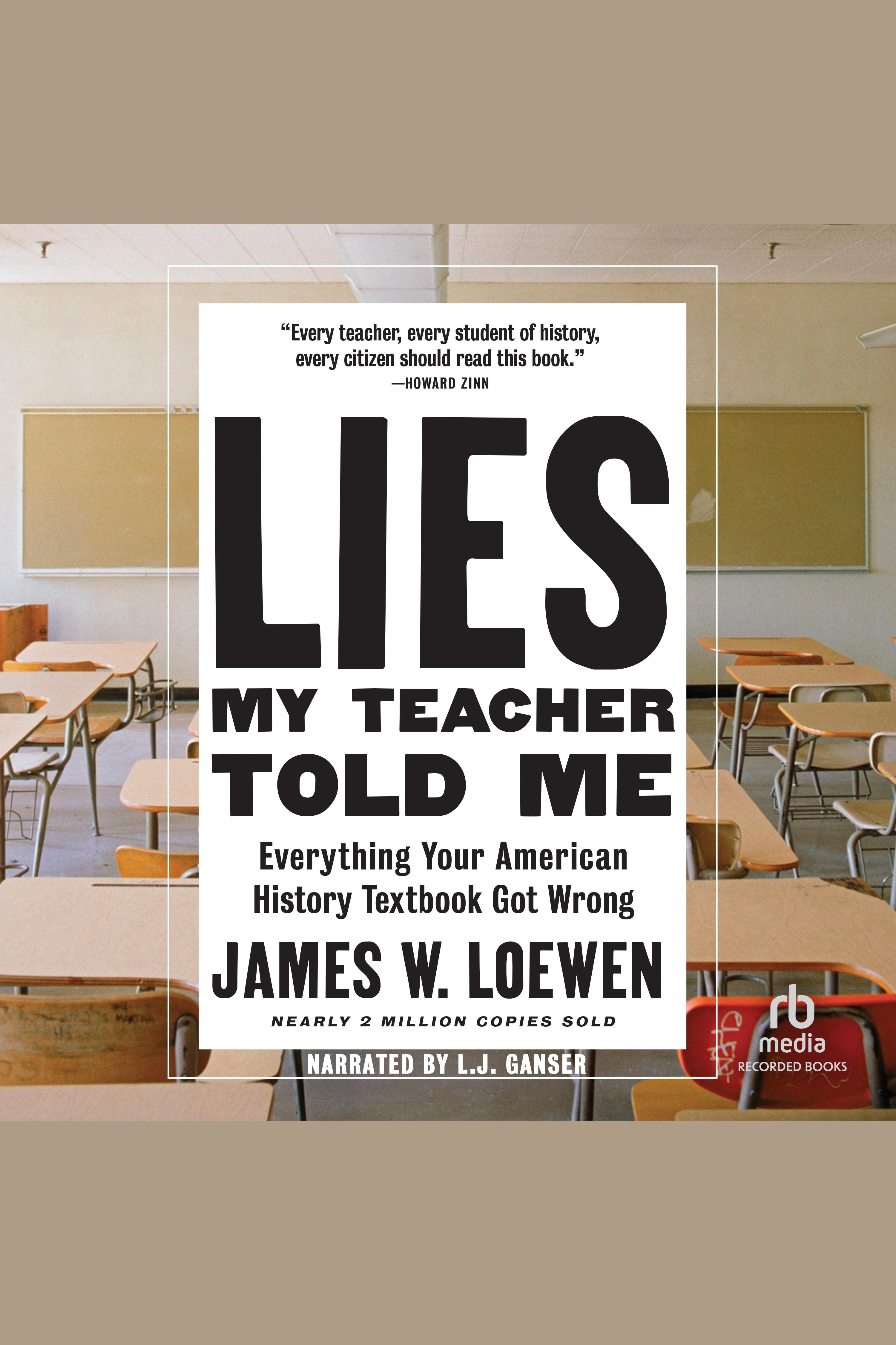 Cover image for Lies My Teacher Told Me [electronic resource] : 2nd Edition