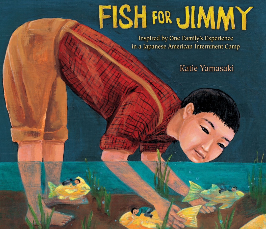Fish for Jimmy Inspired by One Family's Experience in a Japanese American Internment Camp cover image
