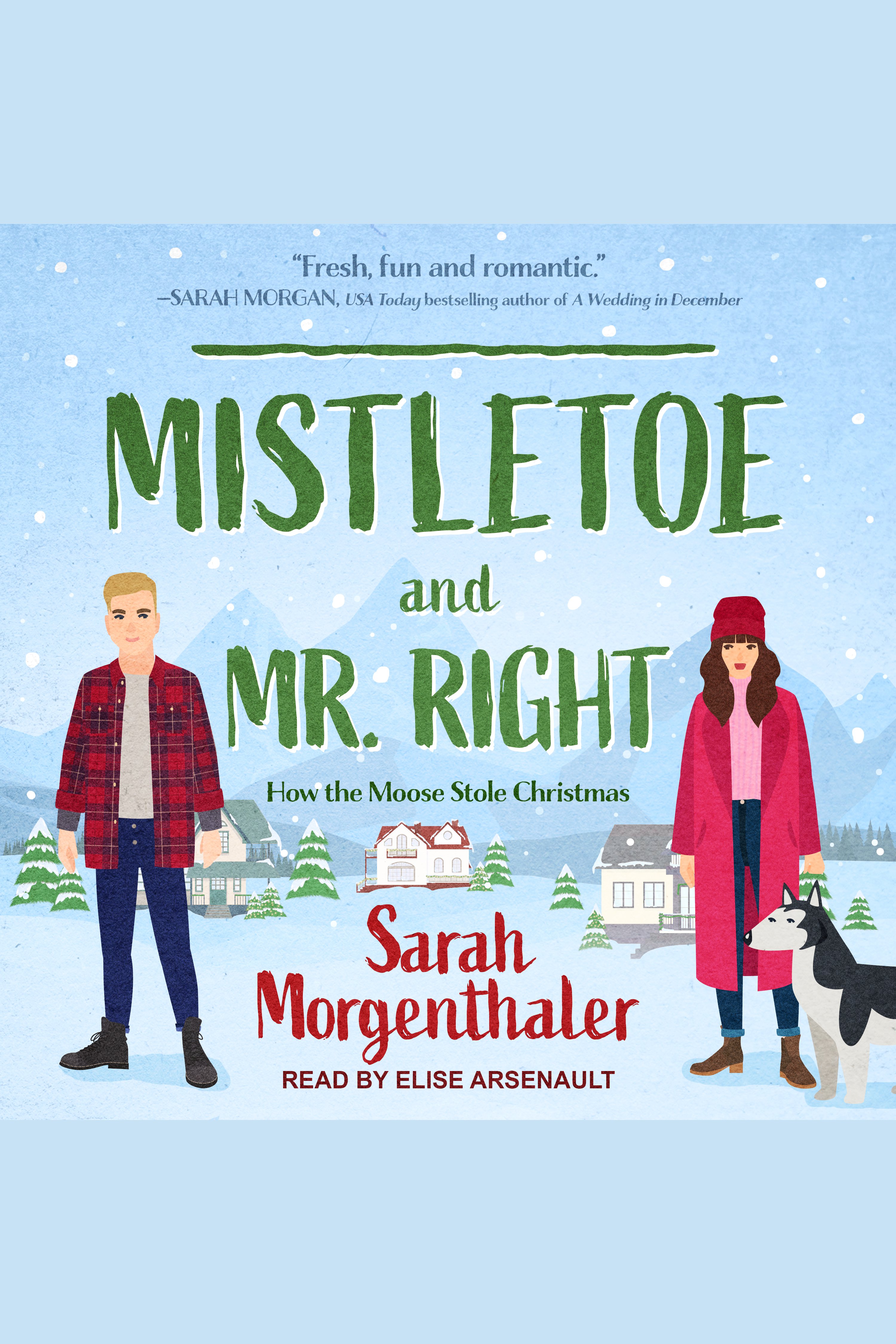 Cover image for Mistletoe and Mr. Right [electronic resource] :