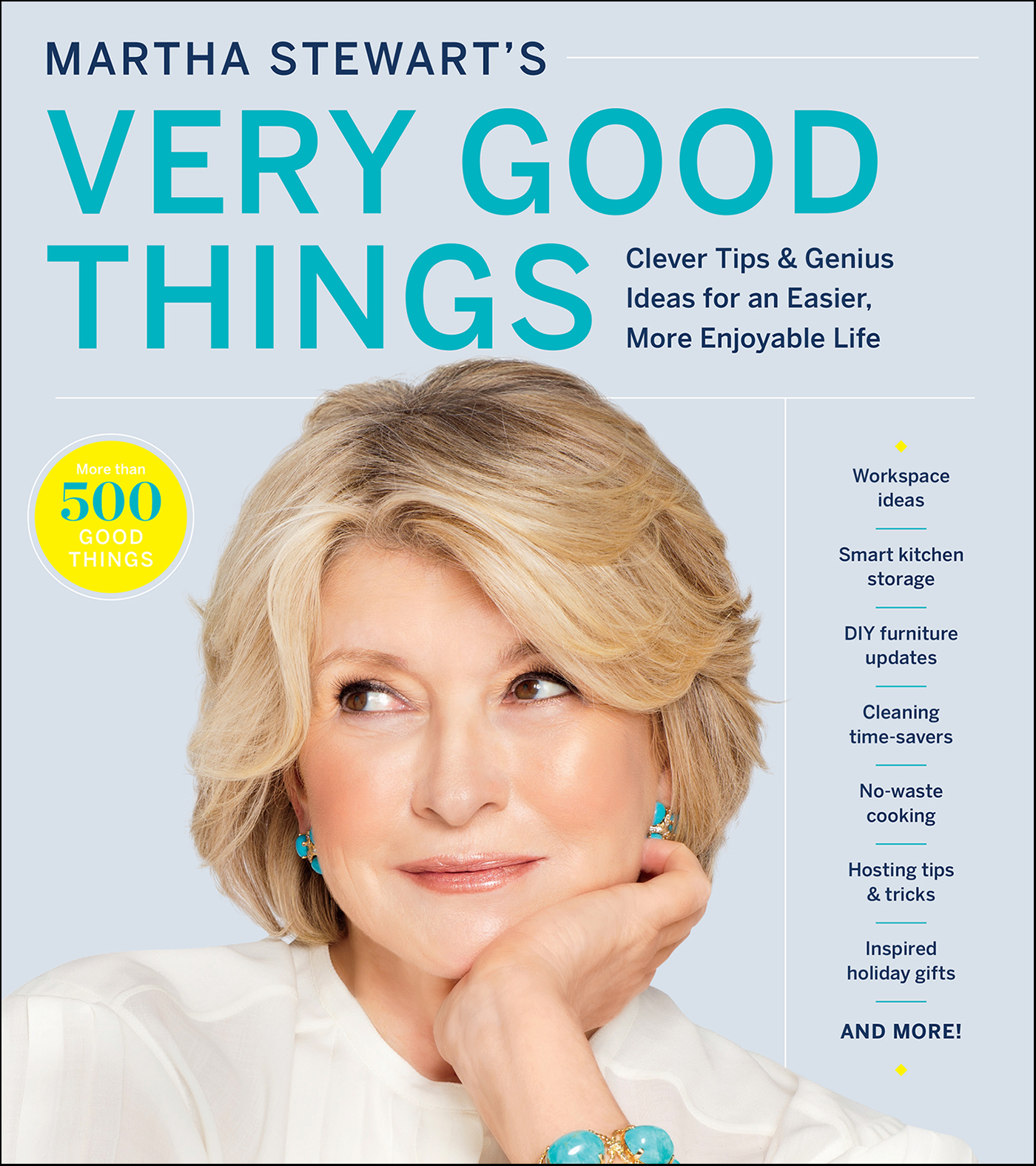 Cover image for Martha Stewart's Very Good Things [electronic resource] : Clever Tips & Genius Ideas for an Easier, More Enjoyable Life