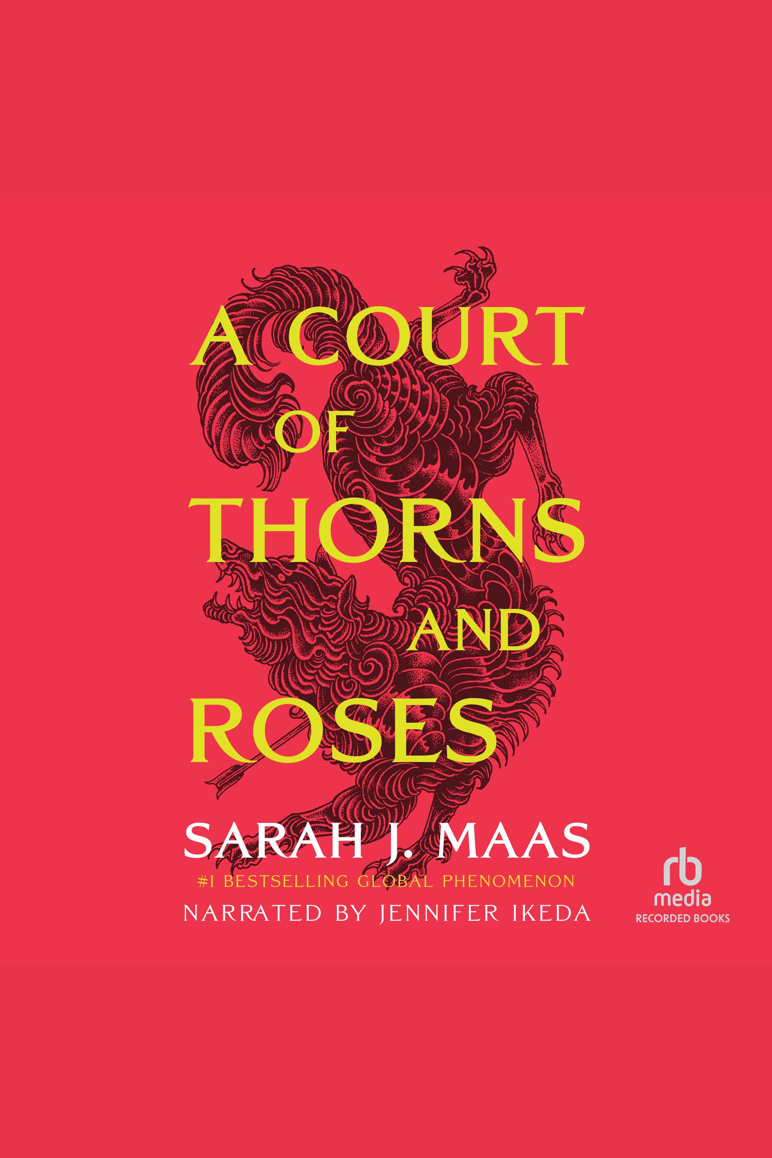 Court of Thorns and Roses #01 A Court of Thorns and Roses, Book 1 cover image
