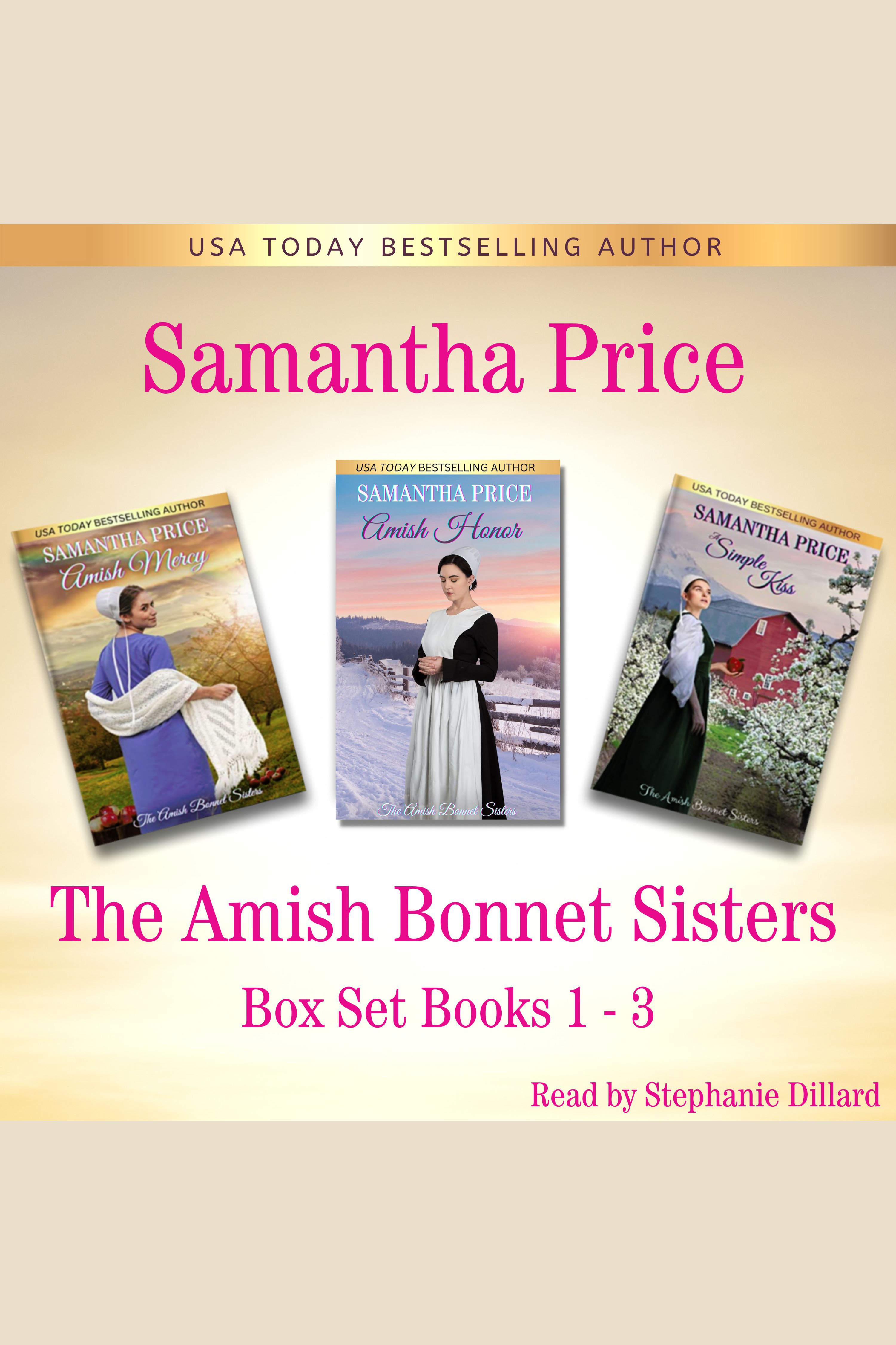 Umschlagbild für Amish Bonnet Sisters series Boxed Set Books 1 - 3 [electronic resource] : Amish Mercy: Amish Honor: A Simple Kiss (Amish Romance)